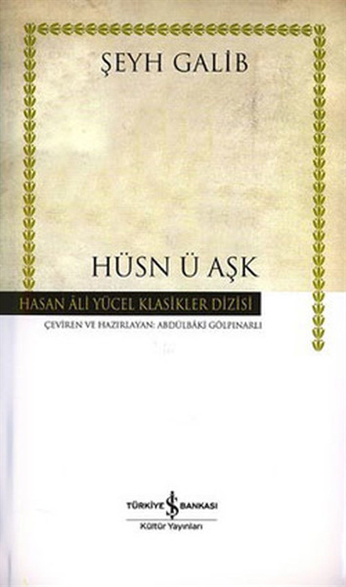 Şeyh GalibTürk ŞiiriHüsn-ü Aşk - Hasan Ali Yücel Klasikleri