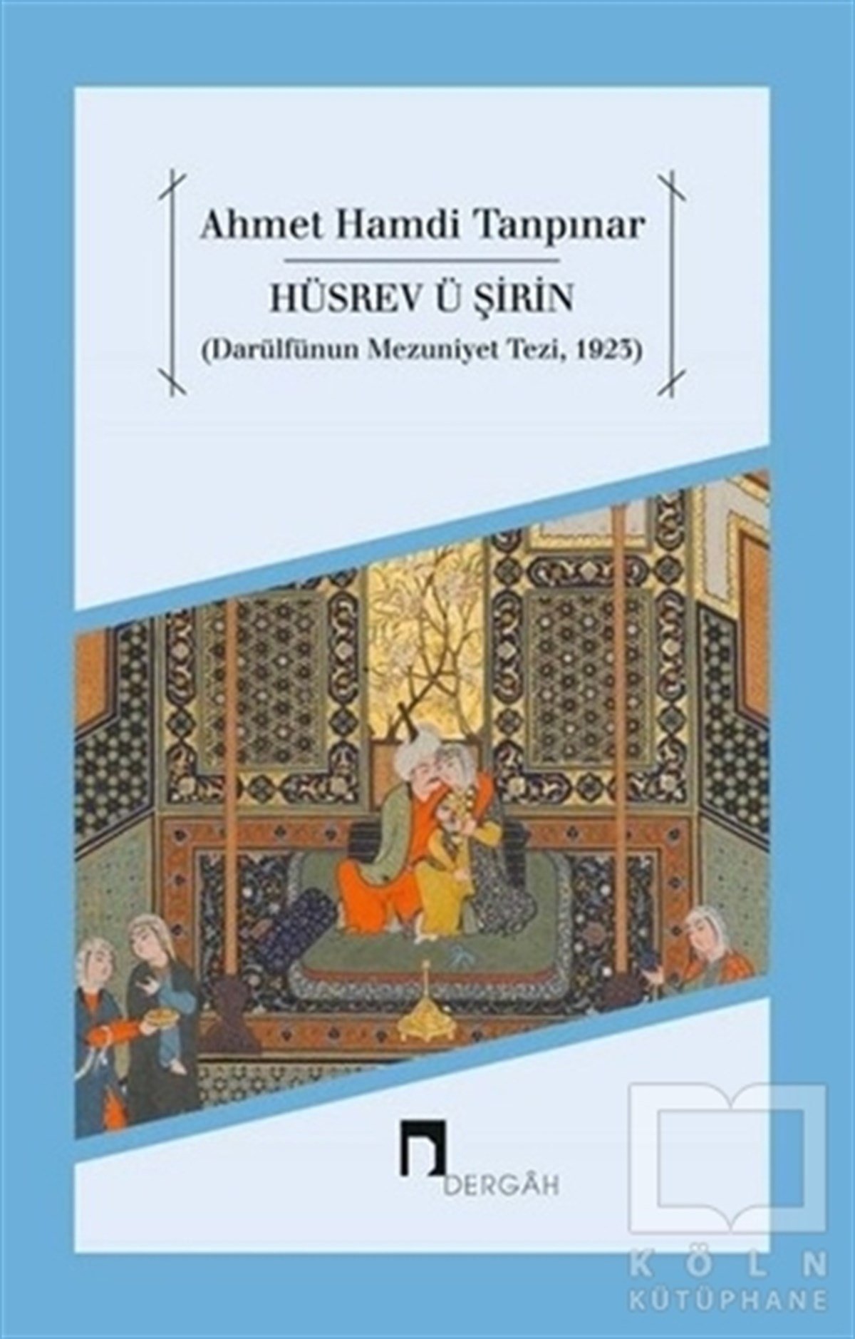 Ahmet Hamdi TanpınarAraştırma-İnceleme-ReferansHüsrev ü Şirin