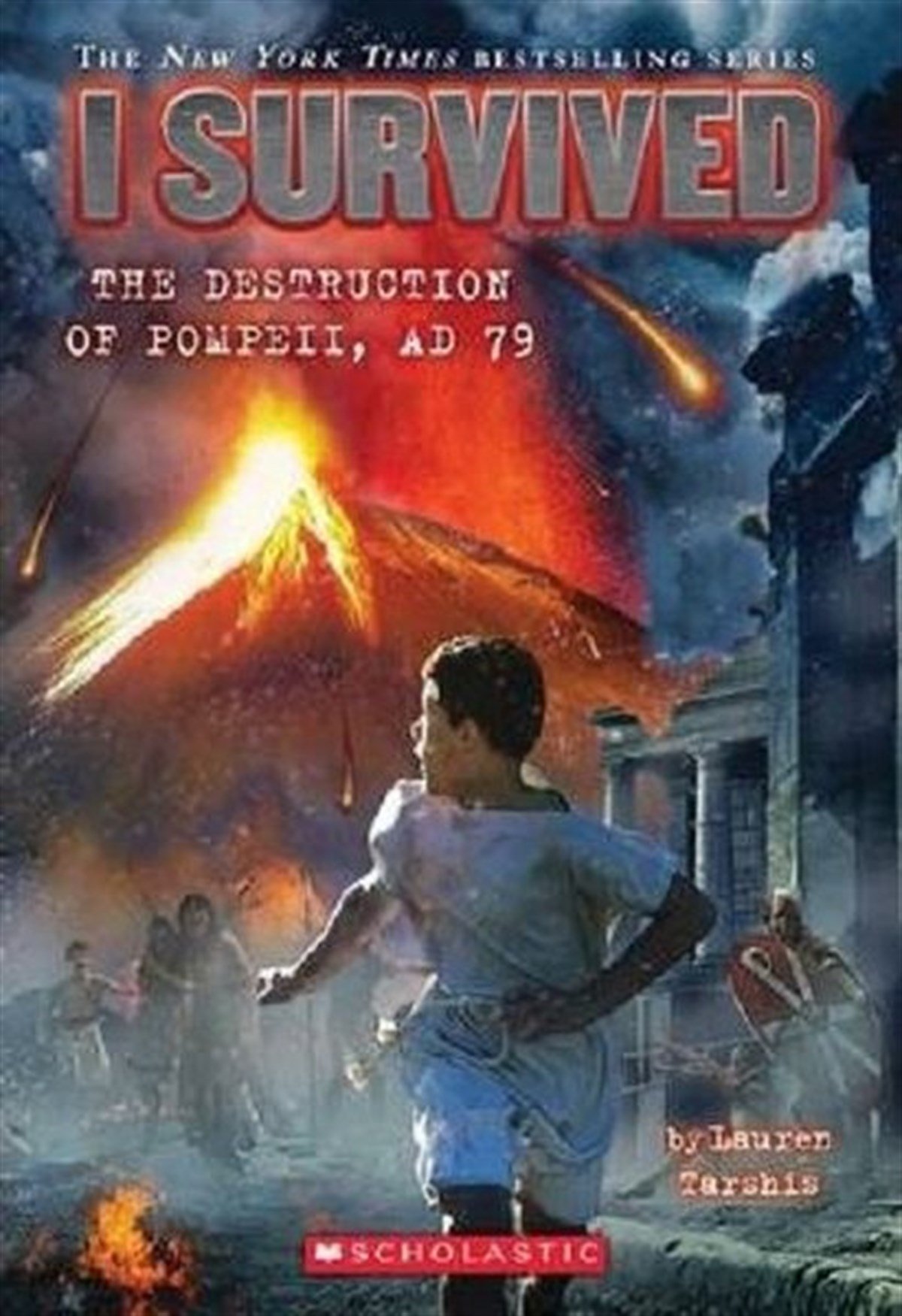 Lauren TarshisChildren and TeenI Survived the Destruction of Pompeii AD 79