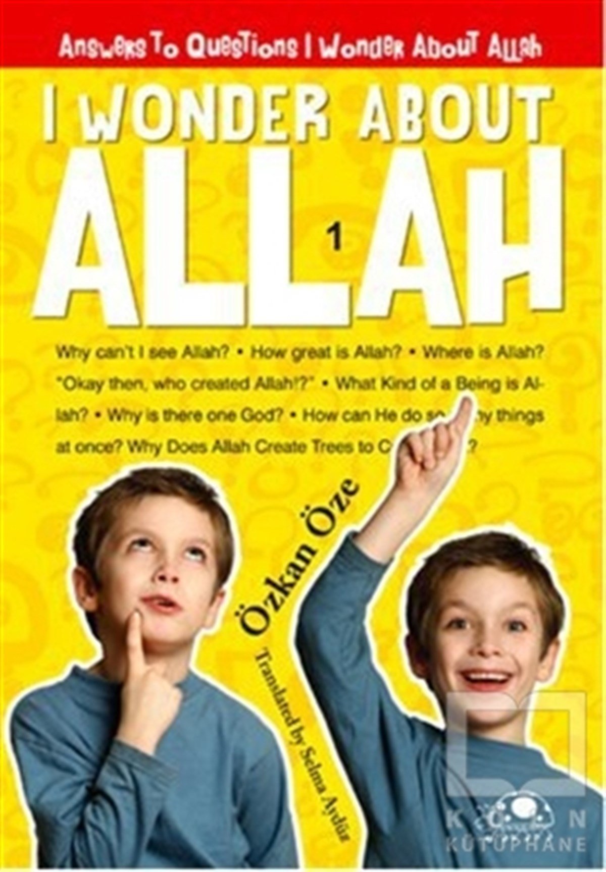 Özkan ÖzeDin EğitimiI Wonder About Allah 1