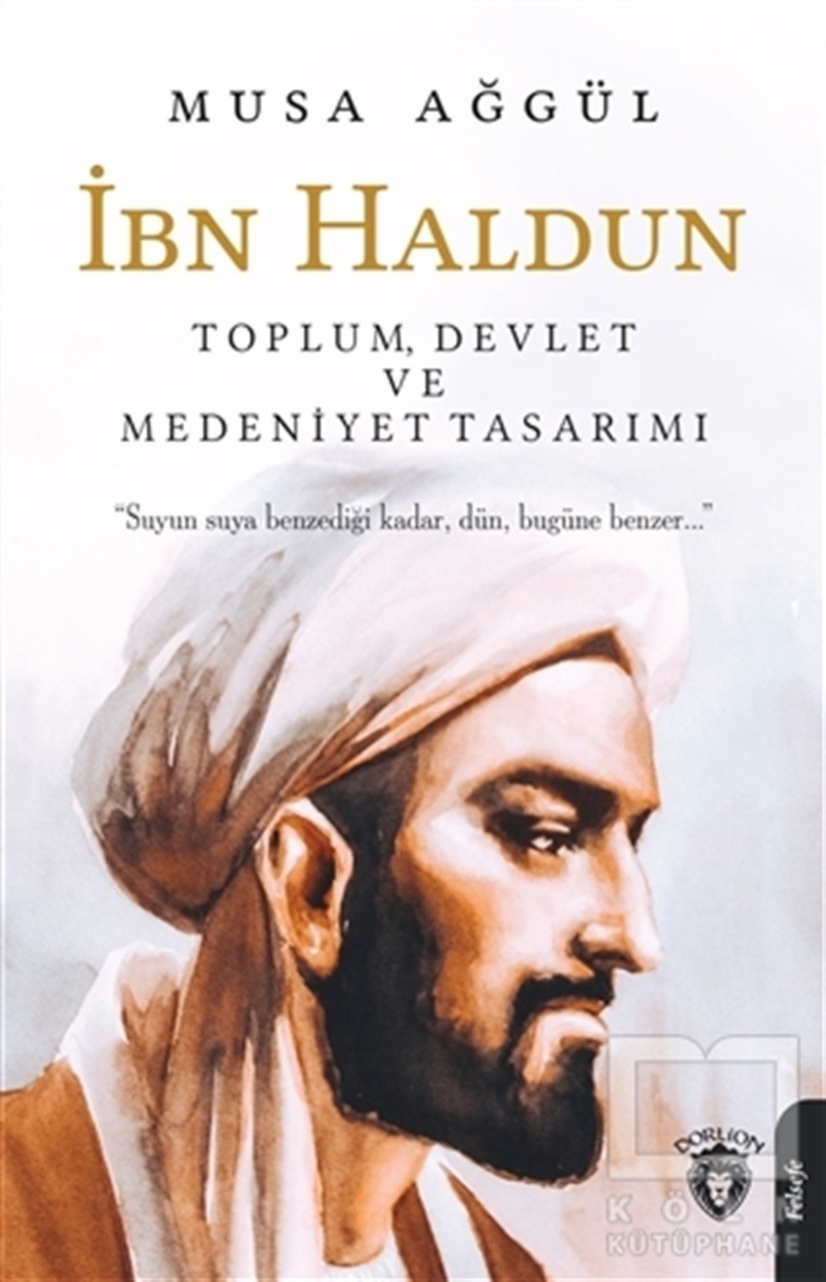 Musa AğgülAraştıma-İnceleme-Referansİbn Haldun