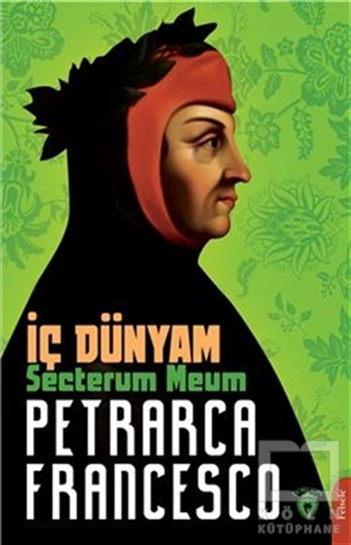 Francesco PetrarcaDiğerİç Dünyam - Secterum Meum