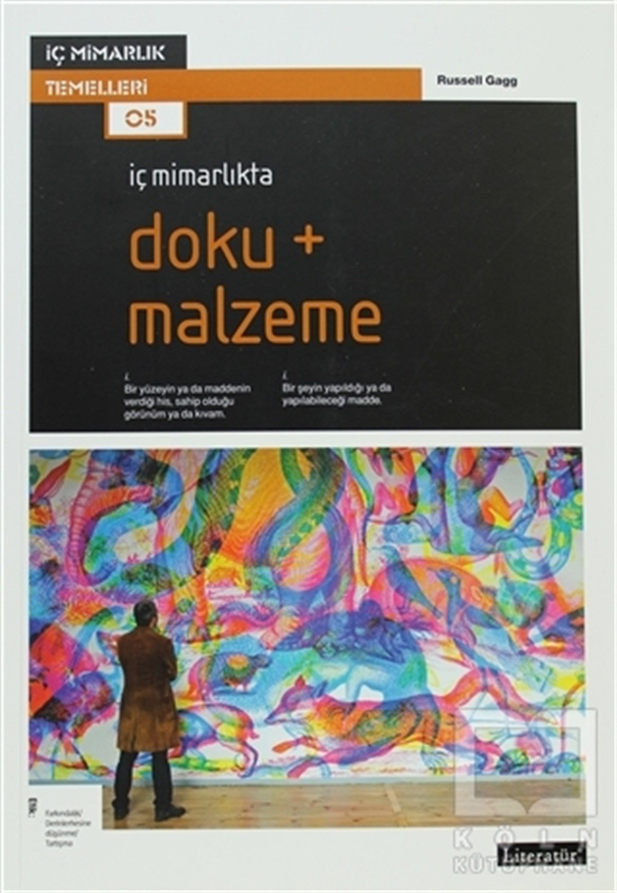 Russel GaggMimarlıkİç Mimarlıkta Doku + Malzeme