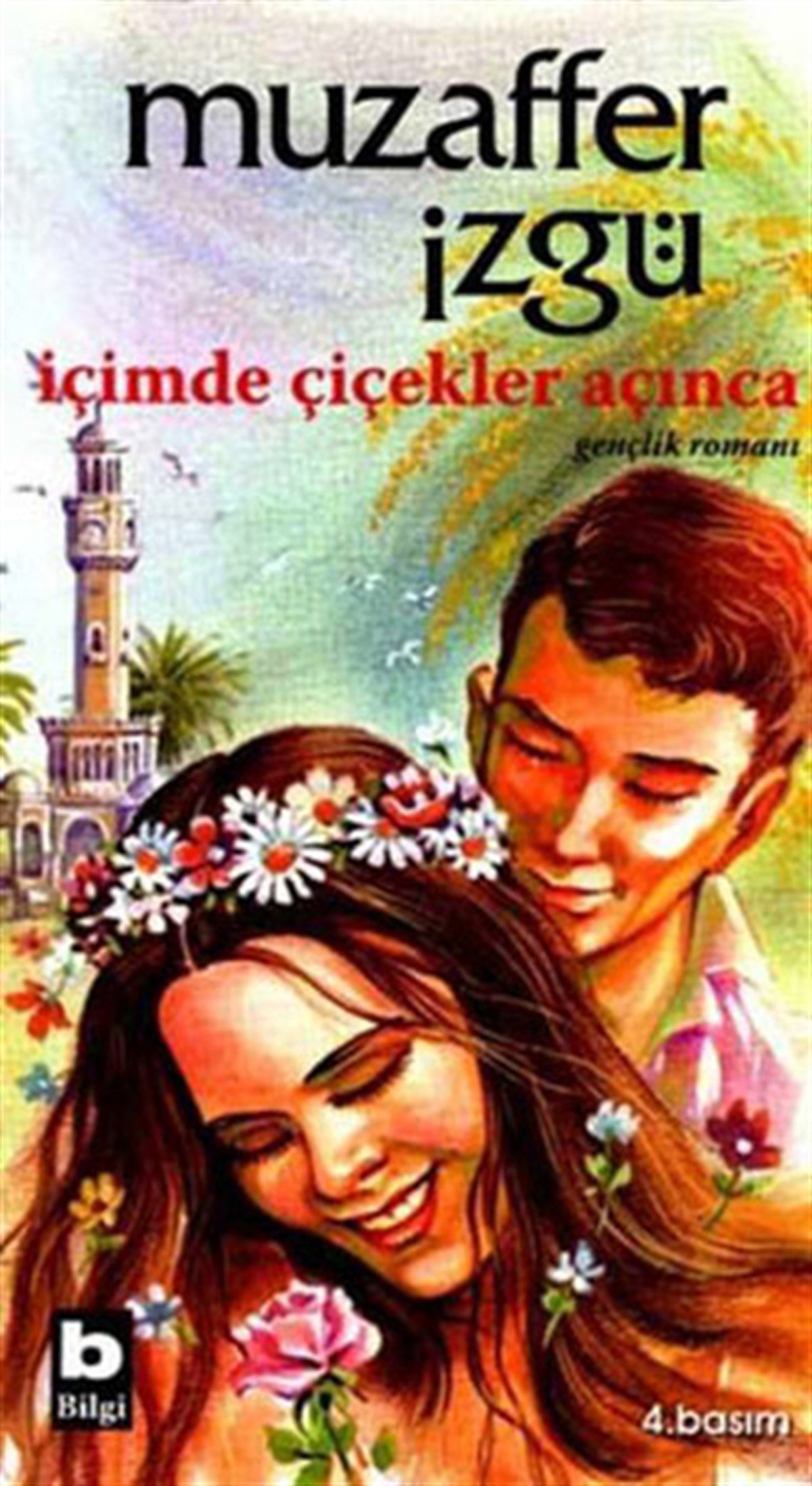 Muzaffer İzgüMizah Romani - Öyküİçimde Çiçekler Açınca