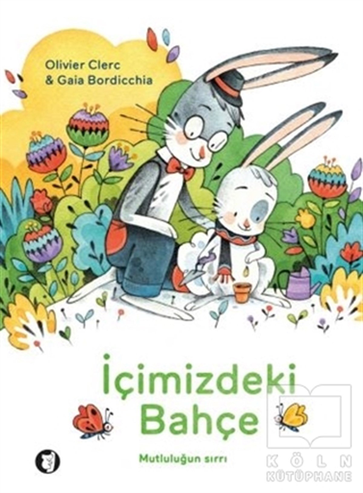 Olivier ClercÇocuk Hikaye Kitaplarıİçimizdeki Bahçe