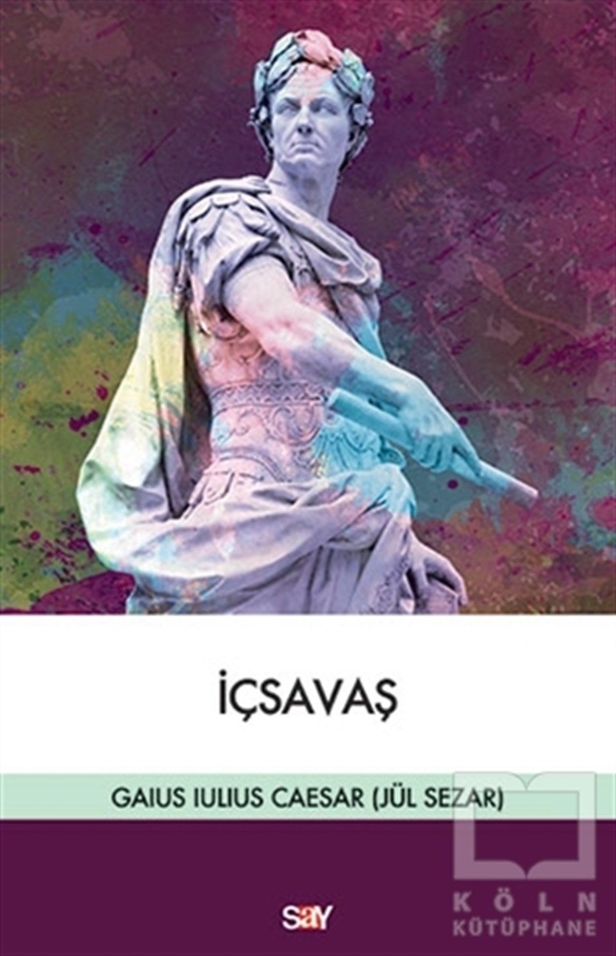 Gaius Lulius CaesarDüşünceİçsavaş