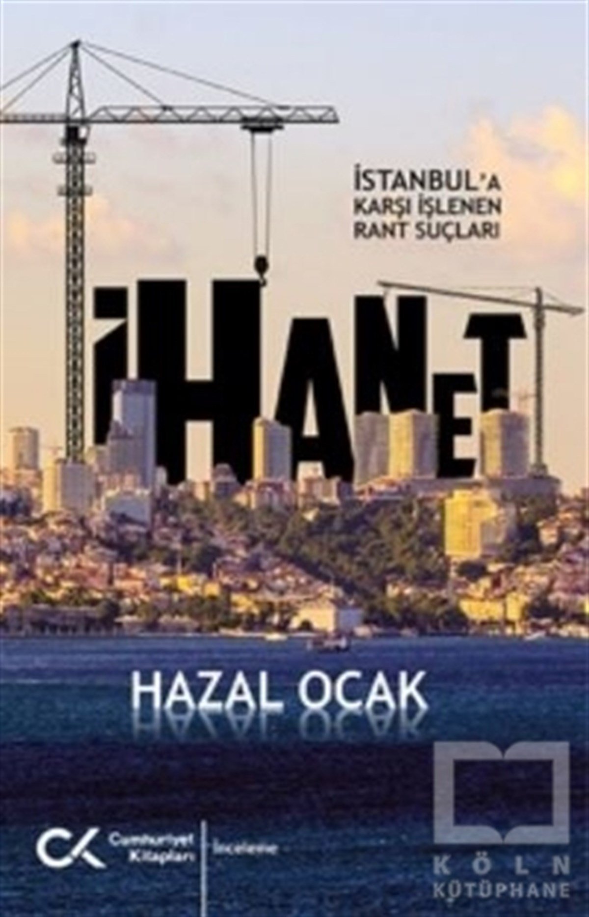 Hazal OcakAraştırma & İnceleme ve Referans Kitaplarıİhanet