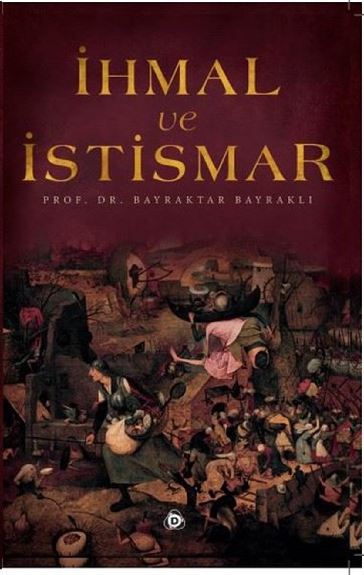 Bayraktar Bayraklıİslami Kitaplarİhmal ve İstismar