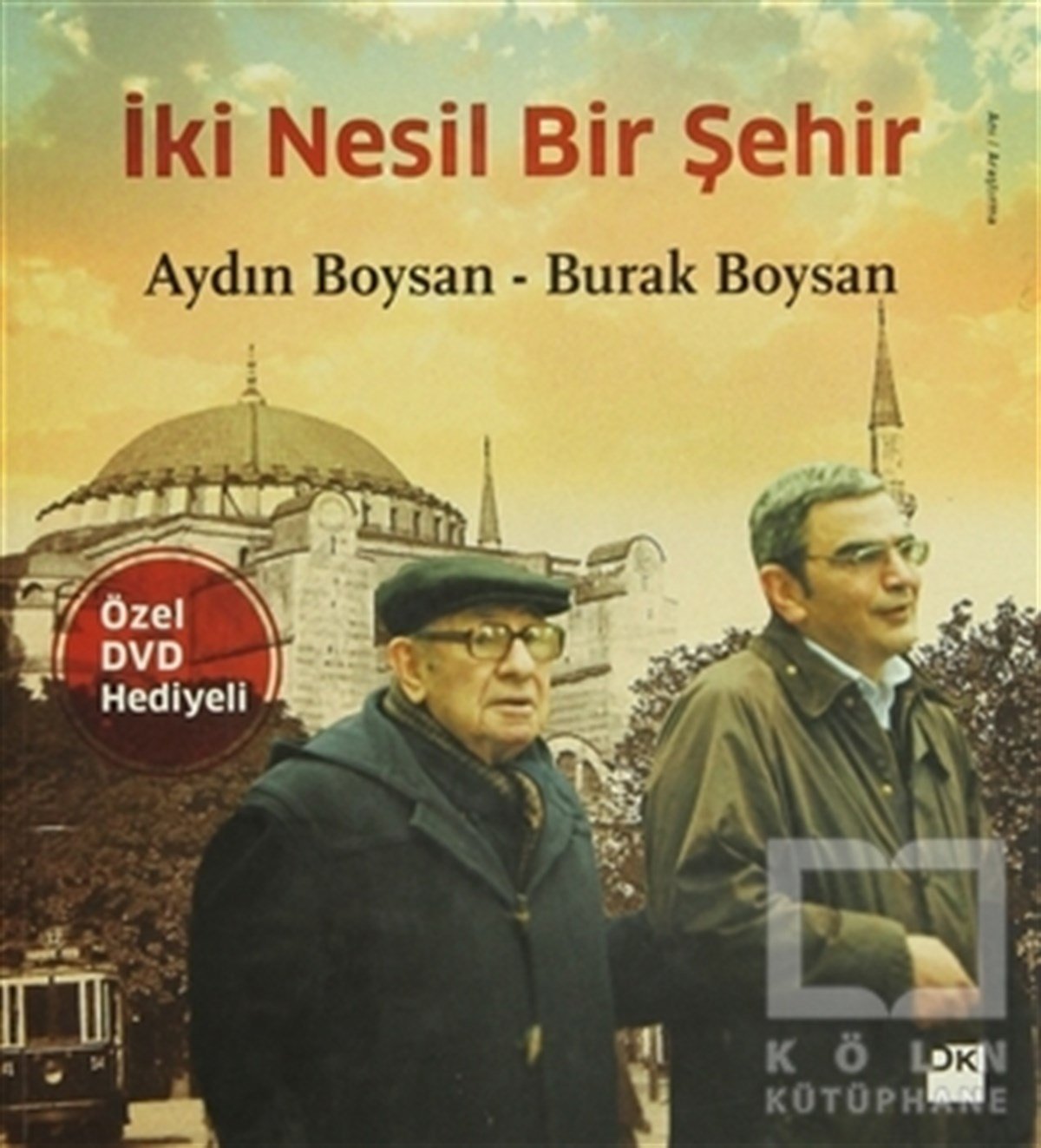 Aydın BoysanAnı - Mektup - Günlükİki Nesil Bir Şehir