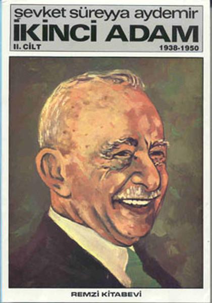 Şevket Süreyya AydemirDevlet Adamlarıİkinci Adam-Cilt 2