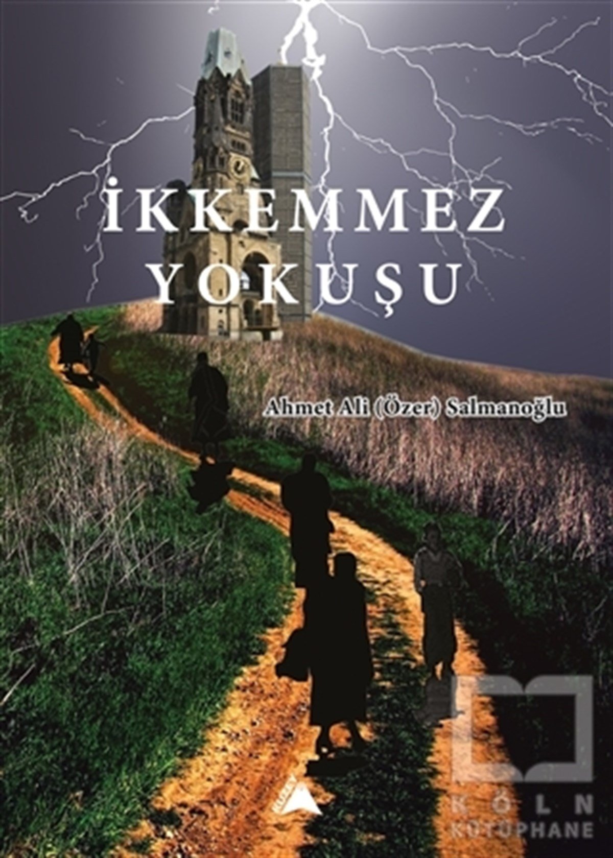 Ahmet Ali  SalmanoğluAraştırma-İncelemeİkkemmez Yokuşu
