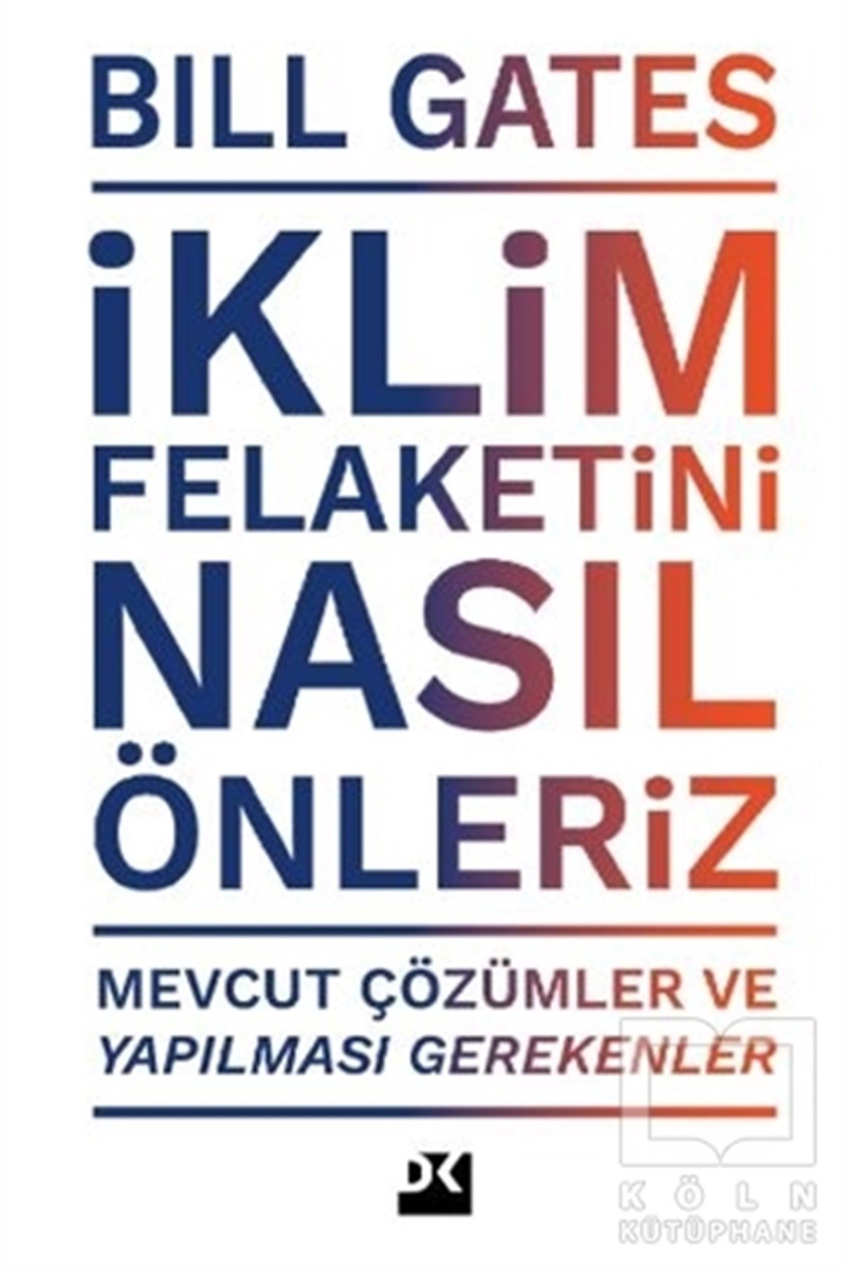 Bill GatesDoğa Bilimleri Kitaplarıİklim Felaketini Nasıl Önleriz