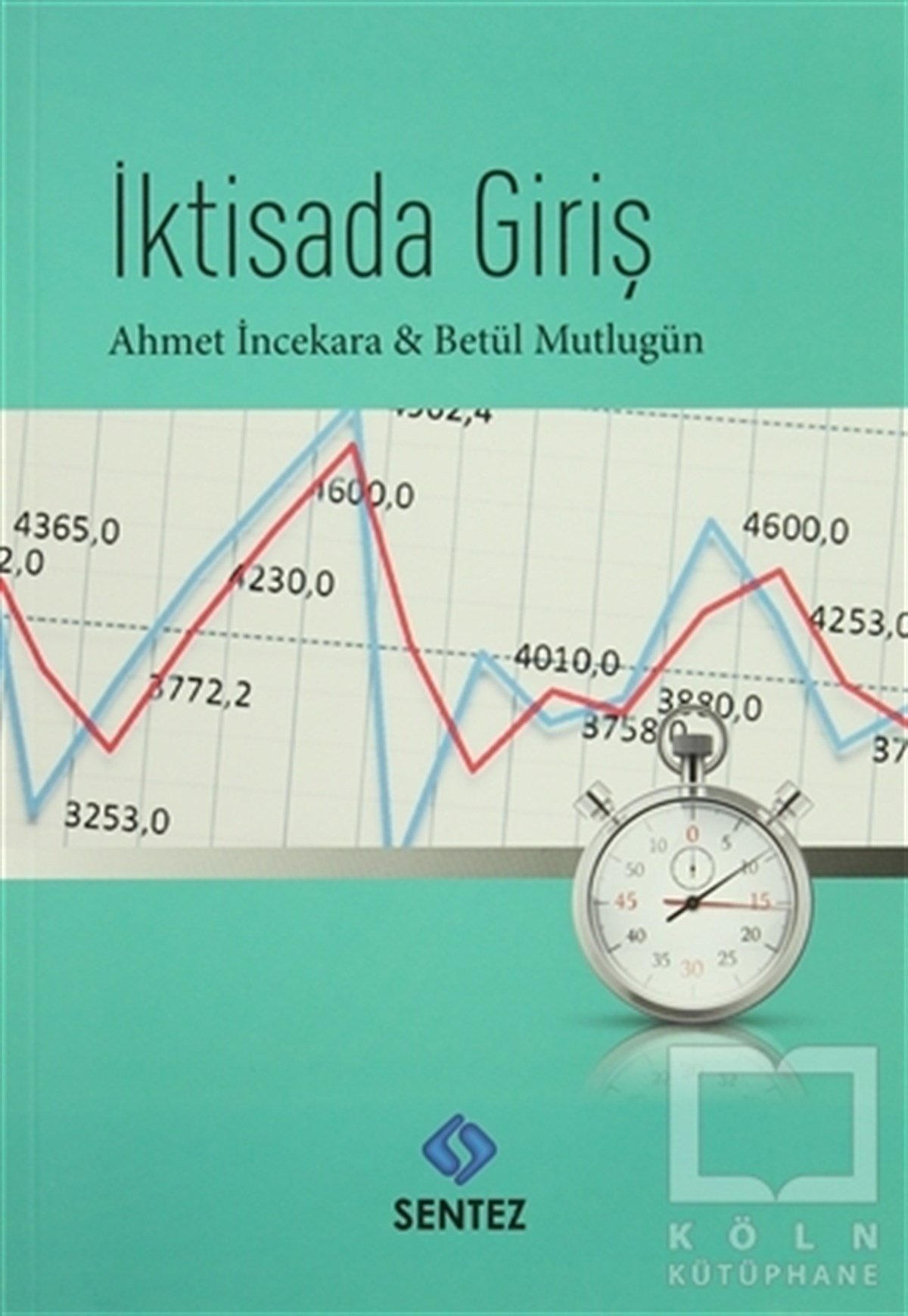 Ahmet İncekaraDoğa Bilimleriİktisada Giriş