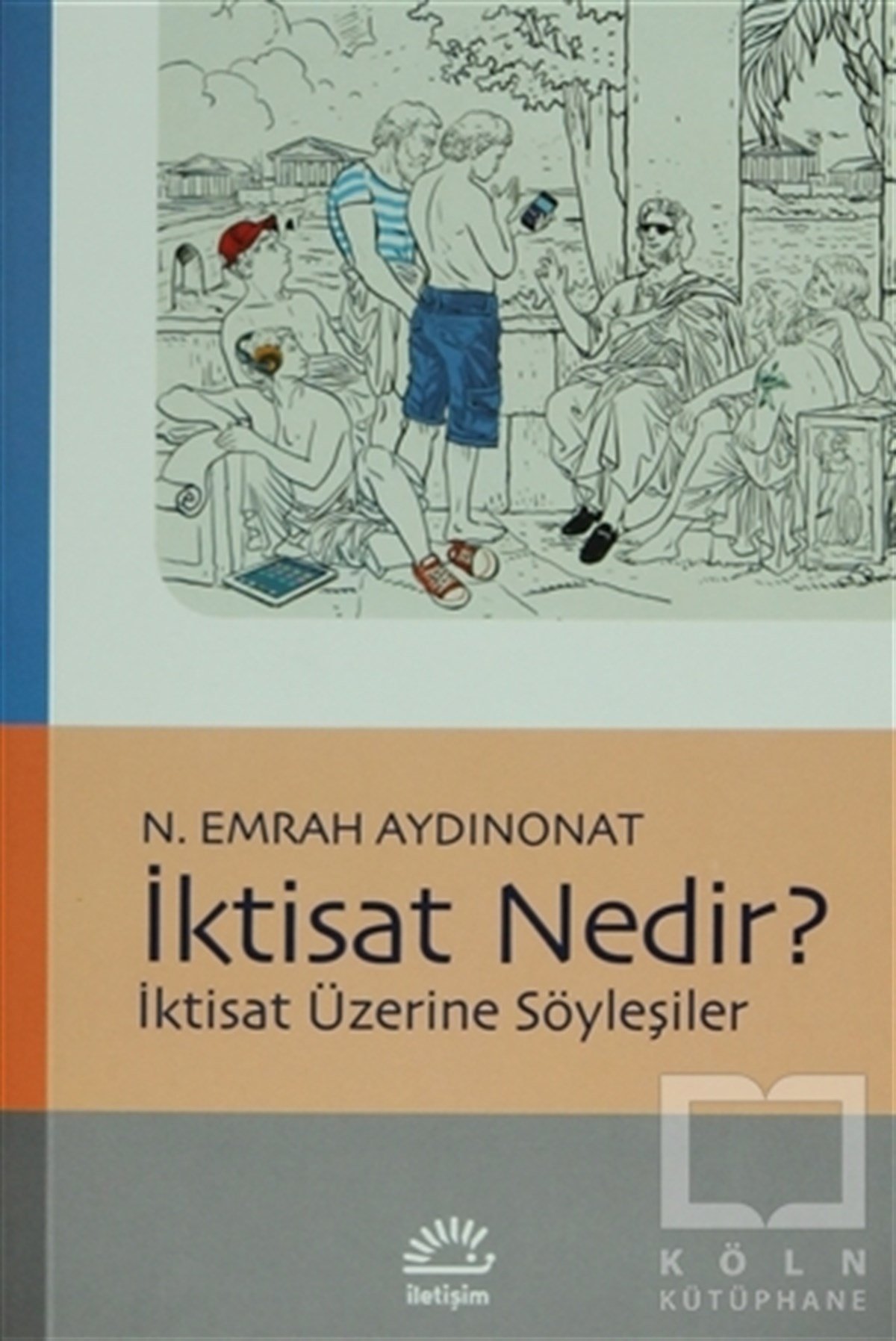 N. Emrah AydınonatGenel Konularİktisat Nedir?