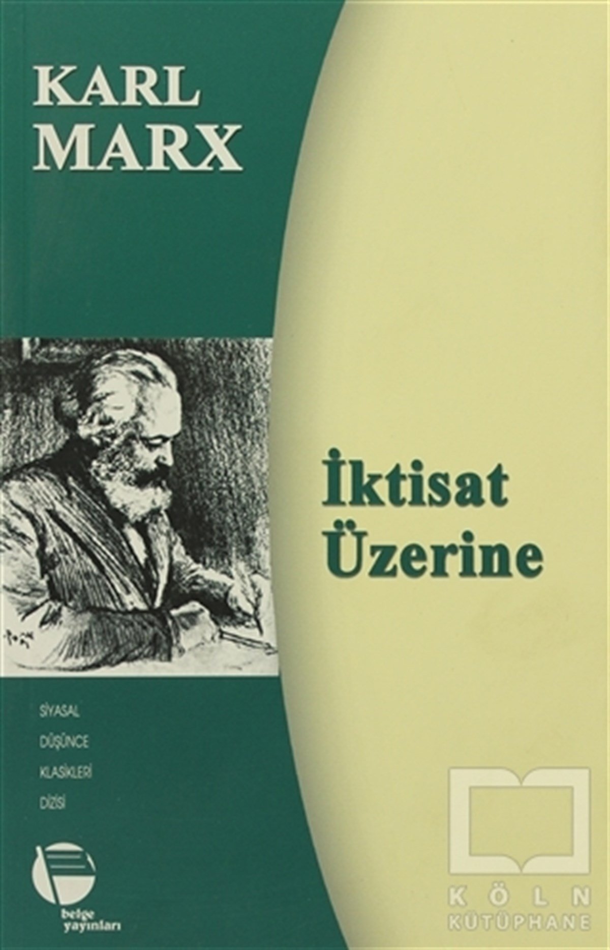 Karl MarxSiyaset Felsefesiİktisat Üzerine