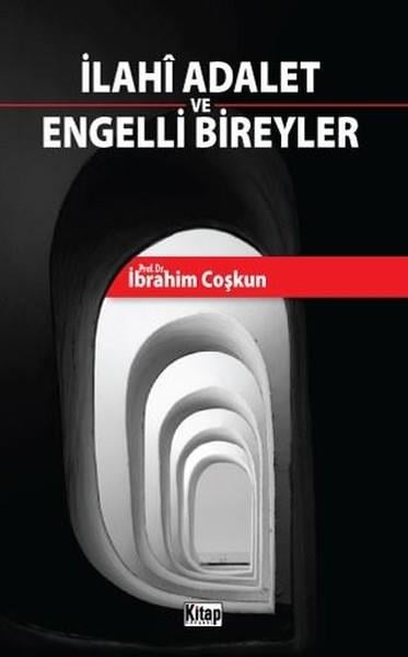 İbrahim CoşkunDiğerİlahi Adalet ve Engelli Bireyler