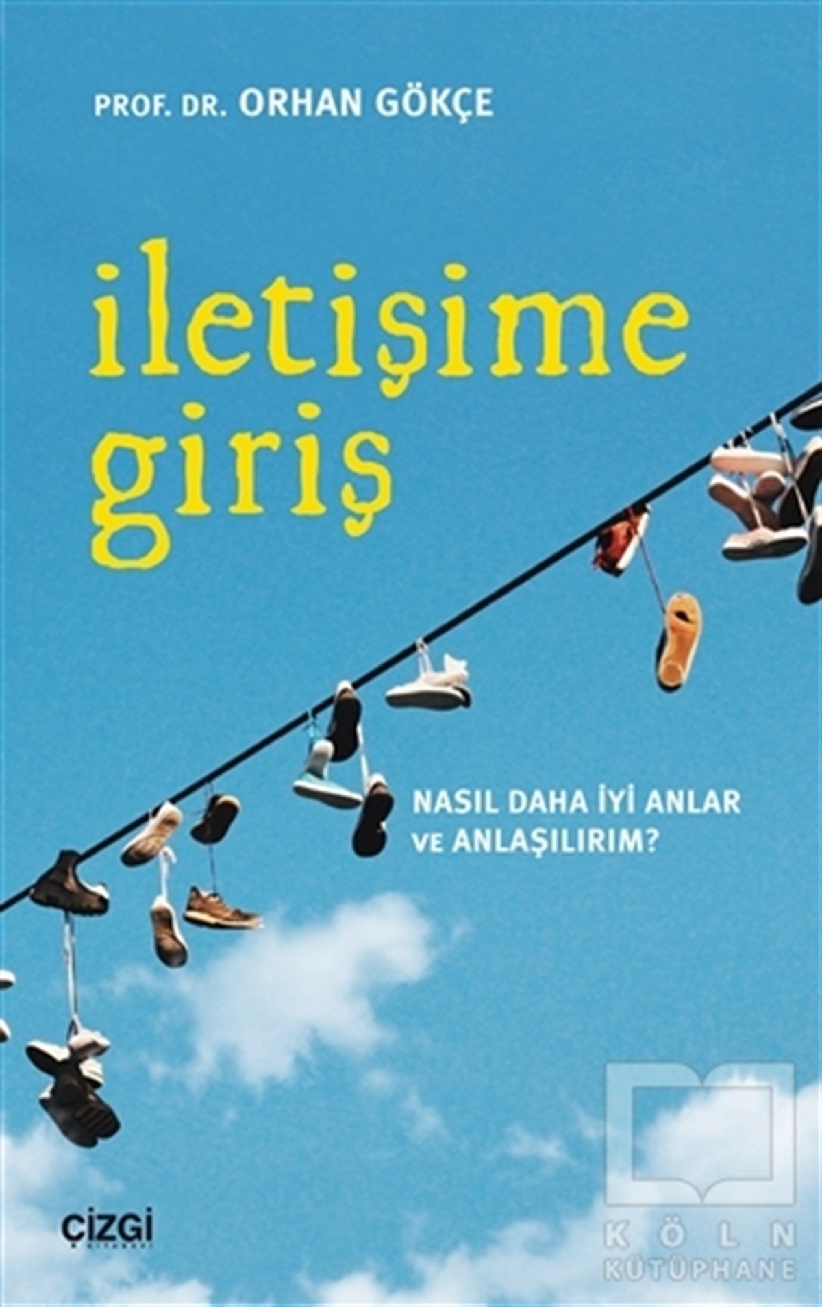 Orhan Gökçeİletişim - Medyaİletişime Giriş