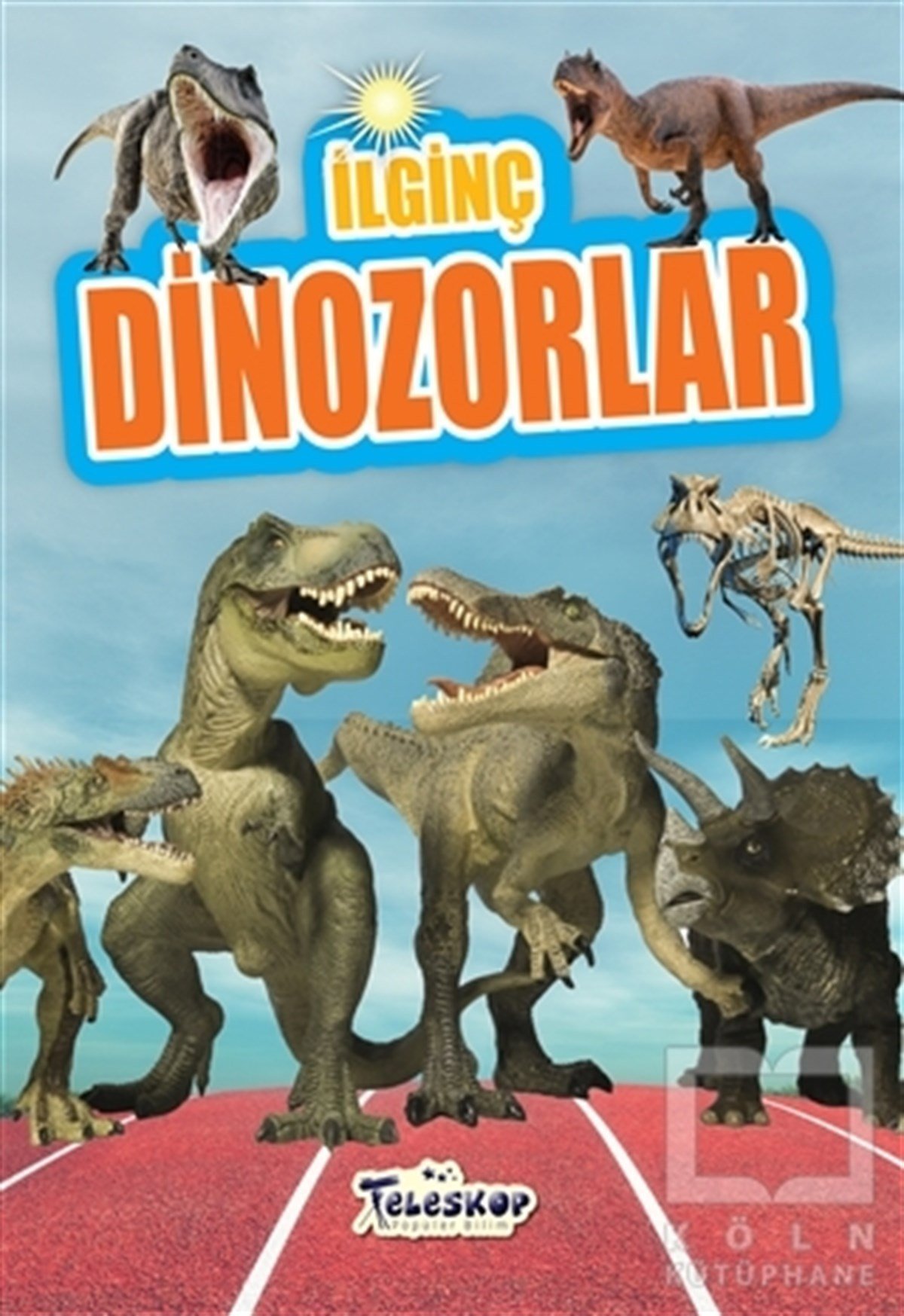 Muhammet Cüneyt ÖzcanBilimsel Çocuk Kitaplarıİlginç Dinozorlar