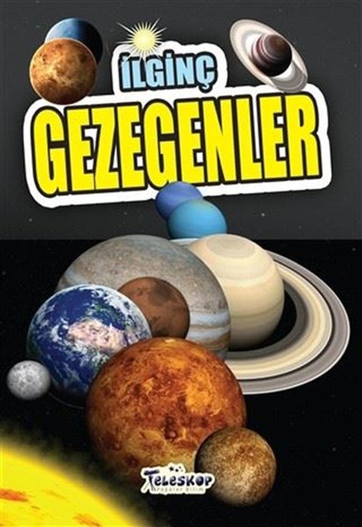 Muhammet Cüneyt ÖzcanÇocuk Bilim Kitaplarıİlginç Gezegenler