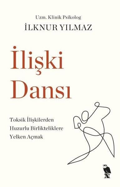 İlknur YılmazPsikoloji Kitaplarıİlişki Dansı