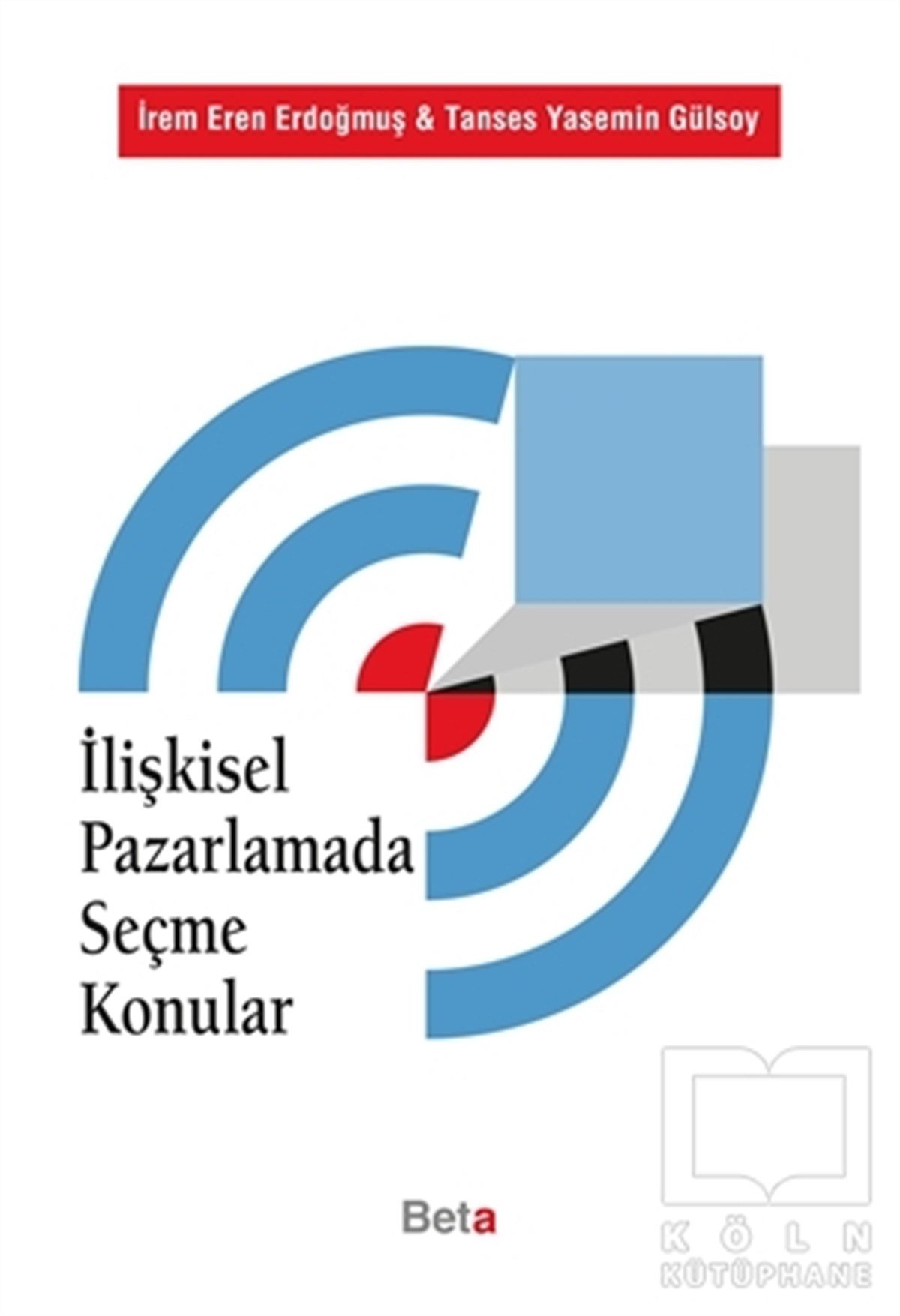 İlişkisel Pazarlamada Seçme Konular