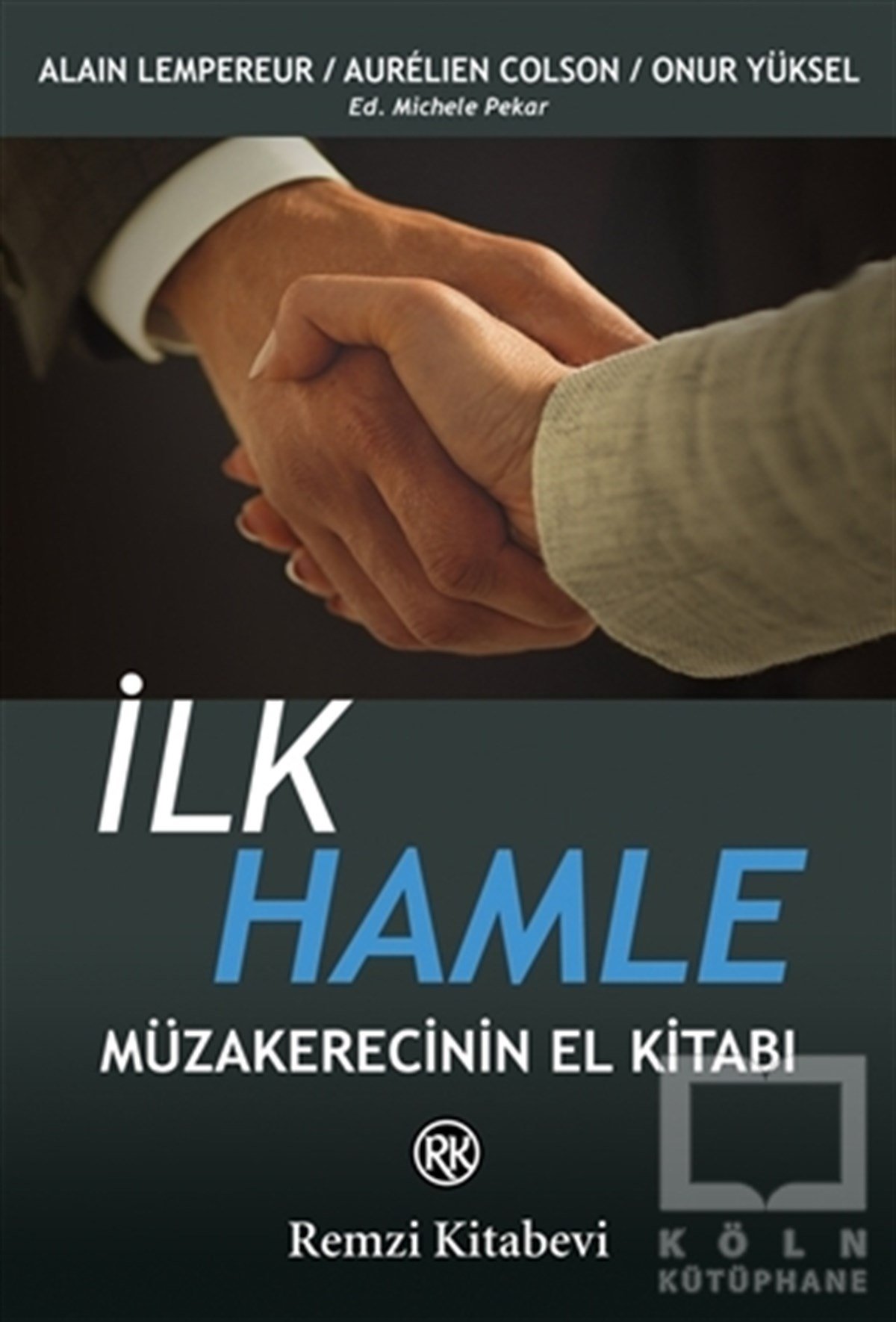Alain Pekar LempereurBaşvuru Kitaplarıİlk Hamle