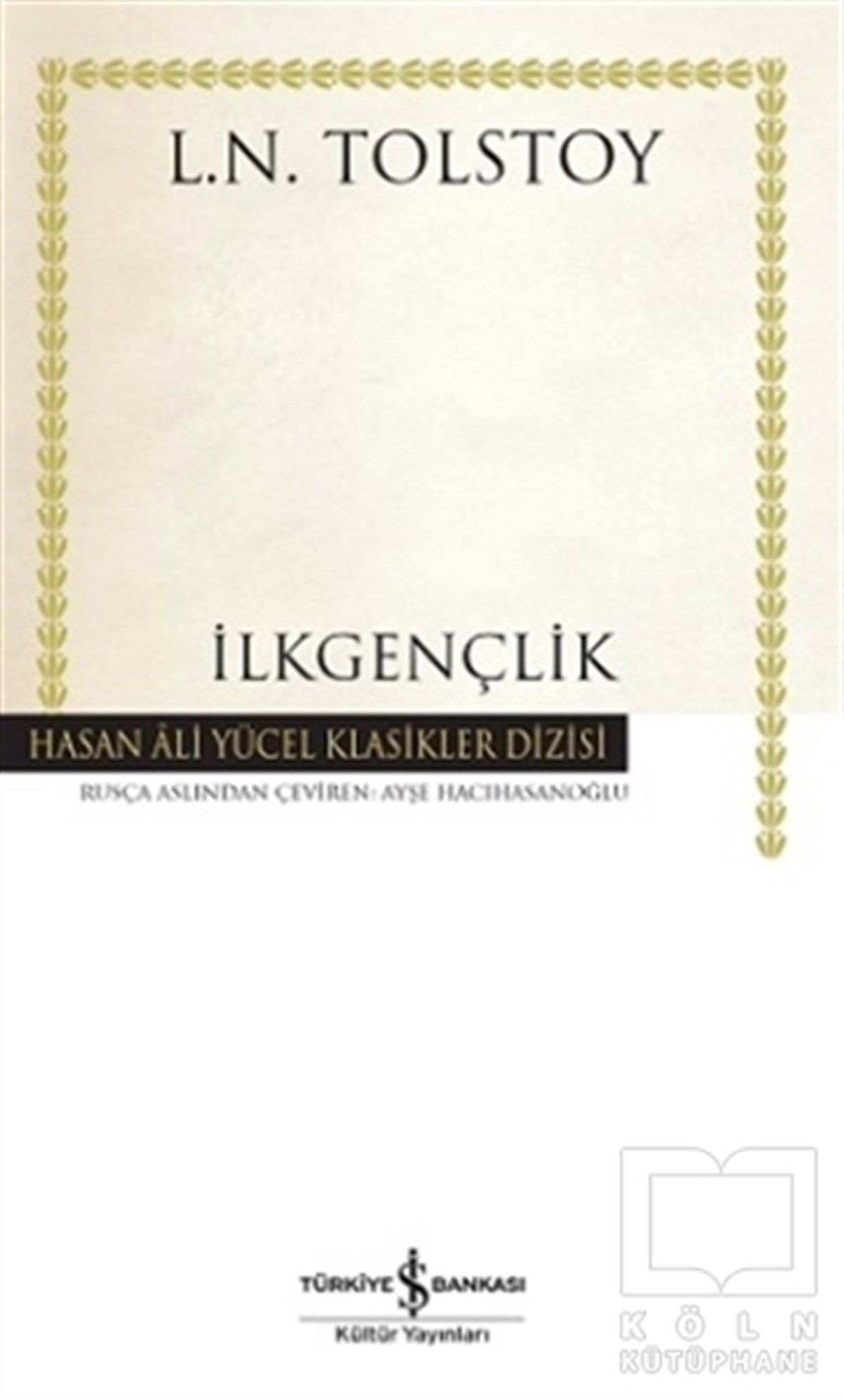 Lev Nikolayeviç TolstoyKlasiklerİlkgençlik