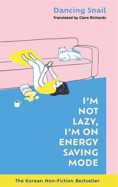 Dancing SnailPersonal DevelopmentI'm Not Lazy I'm on Energy Saving Mode