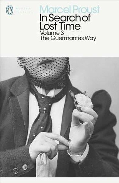 Marcel ProustLiteratureIn Search of Lost Time: Volume 3 : The Guermantes Way