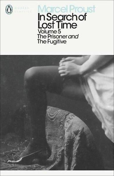 Marcel ProustLiteratureIn Search of Lost Time: Volume 5 (Penguin Modern Classics)