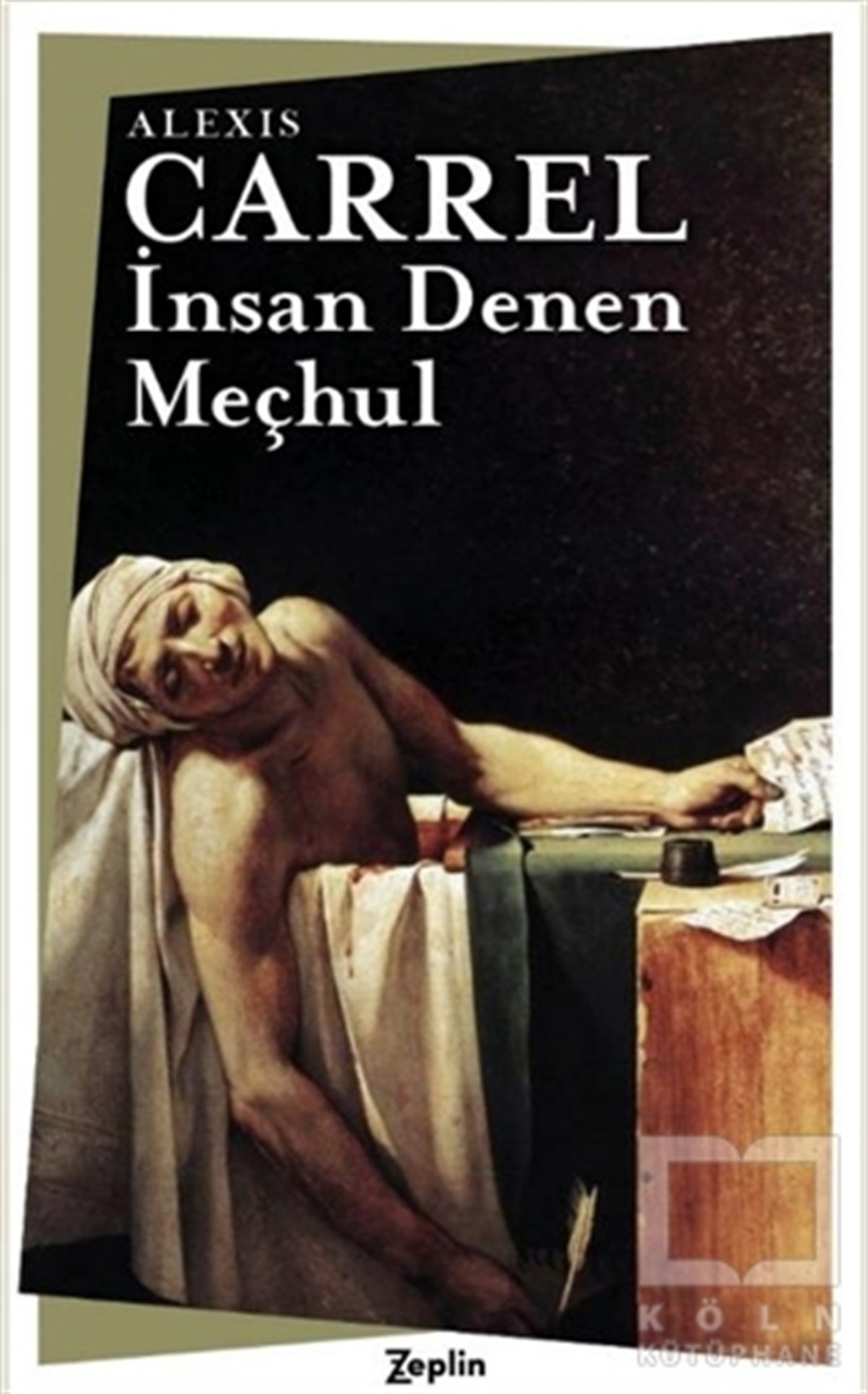 Alexis CarrelGenel Felsefe Kitaplarıİnsan Denen Meçhul