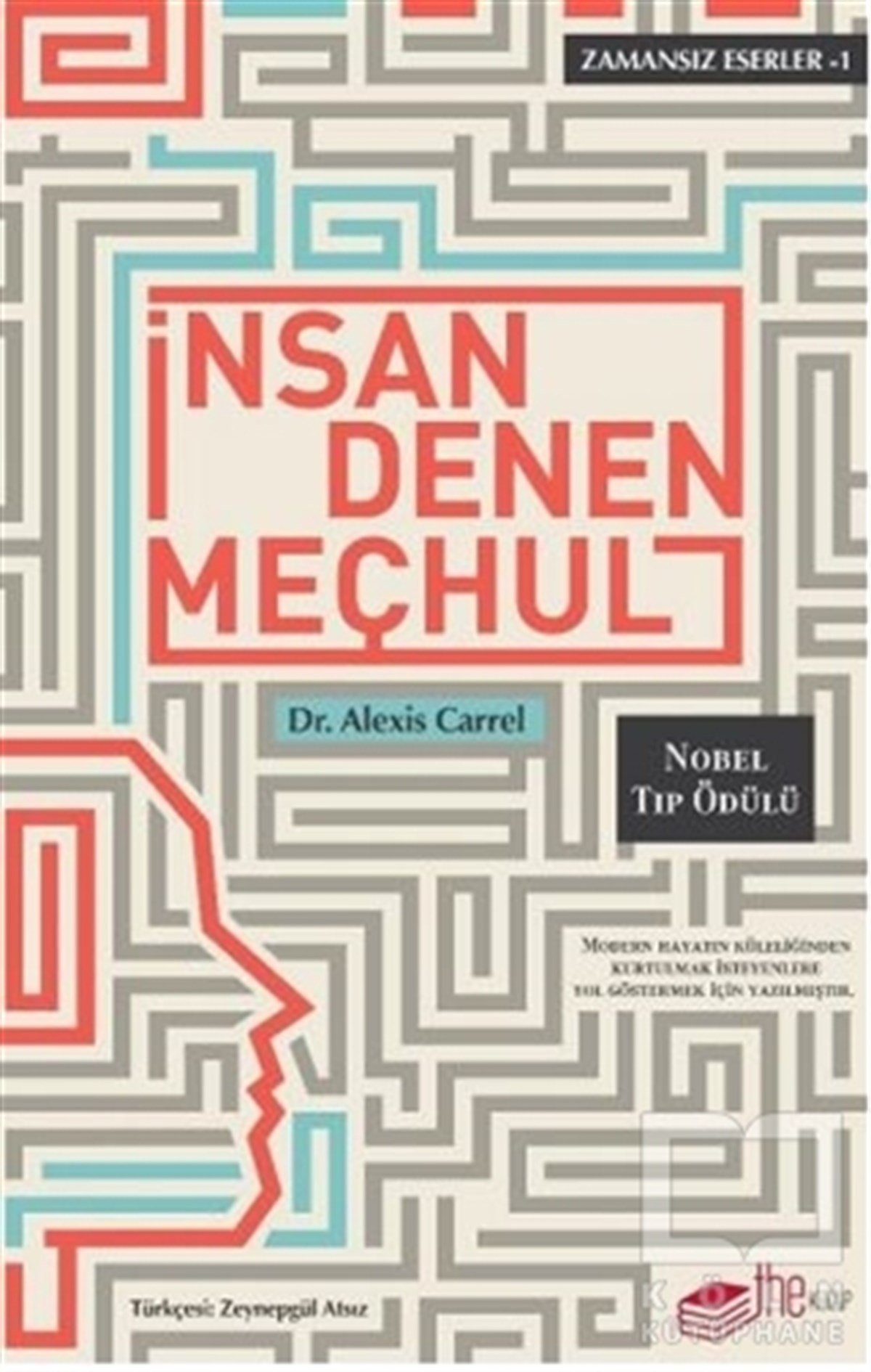 Alexis CarrelGenel Psikolojiİnsan Denen Meçhul
