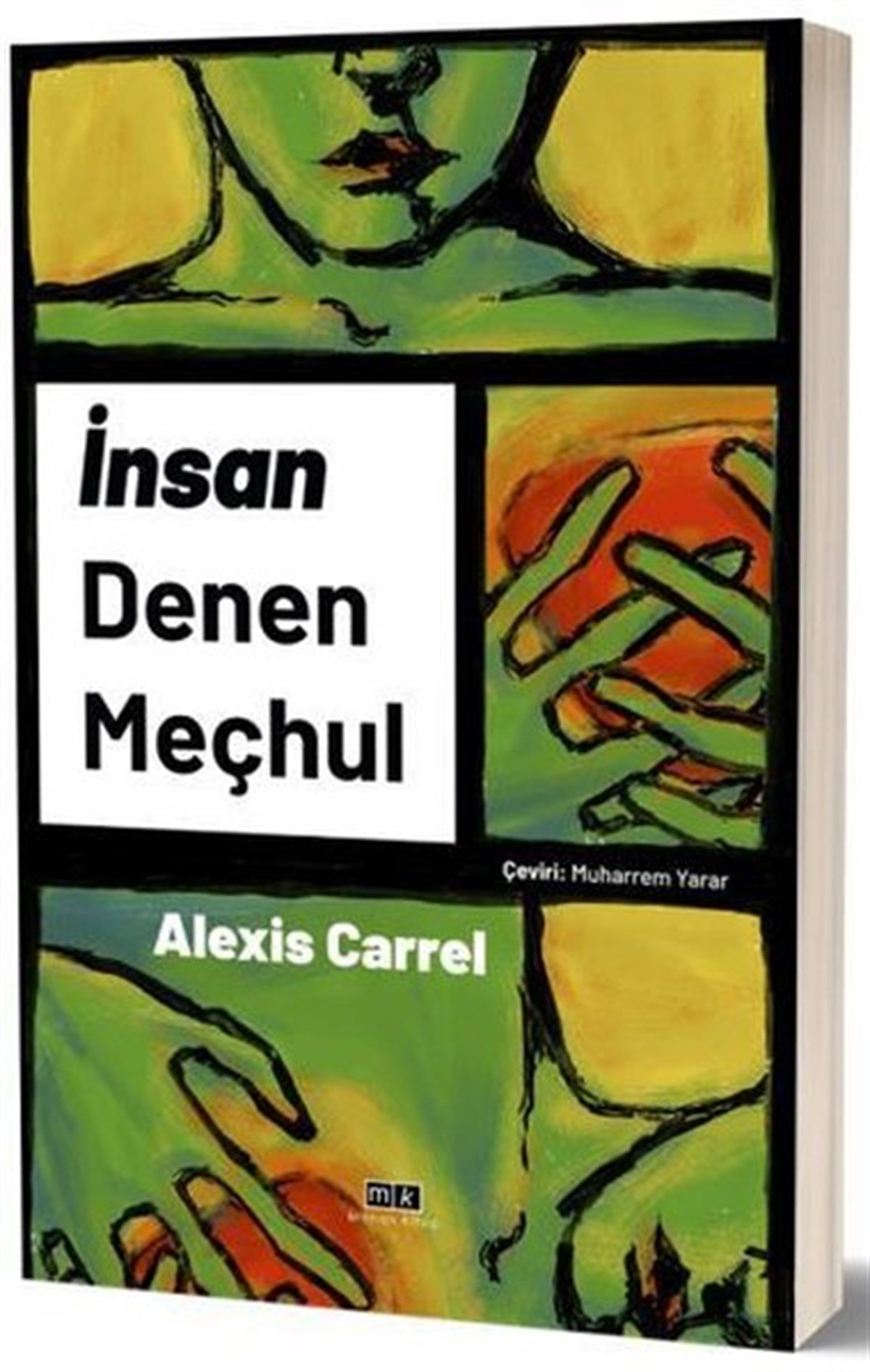 Alexis CarrelPsikoloji Bilimiİnsan Denen Meçhul