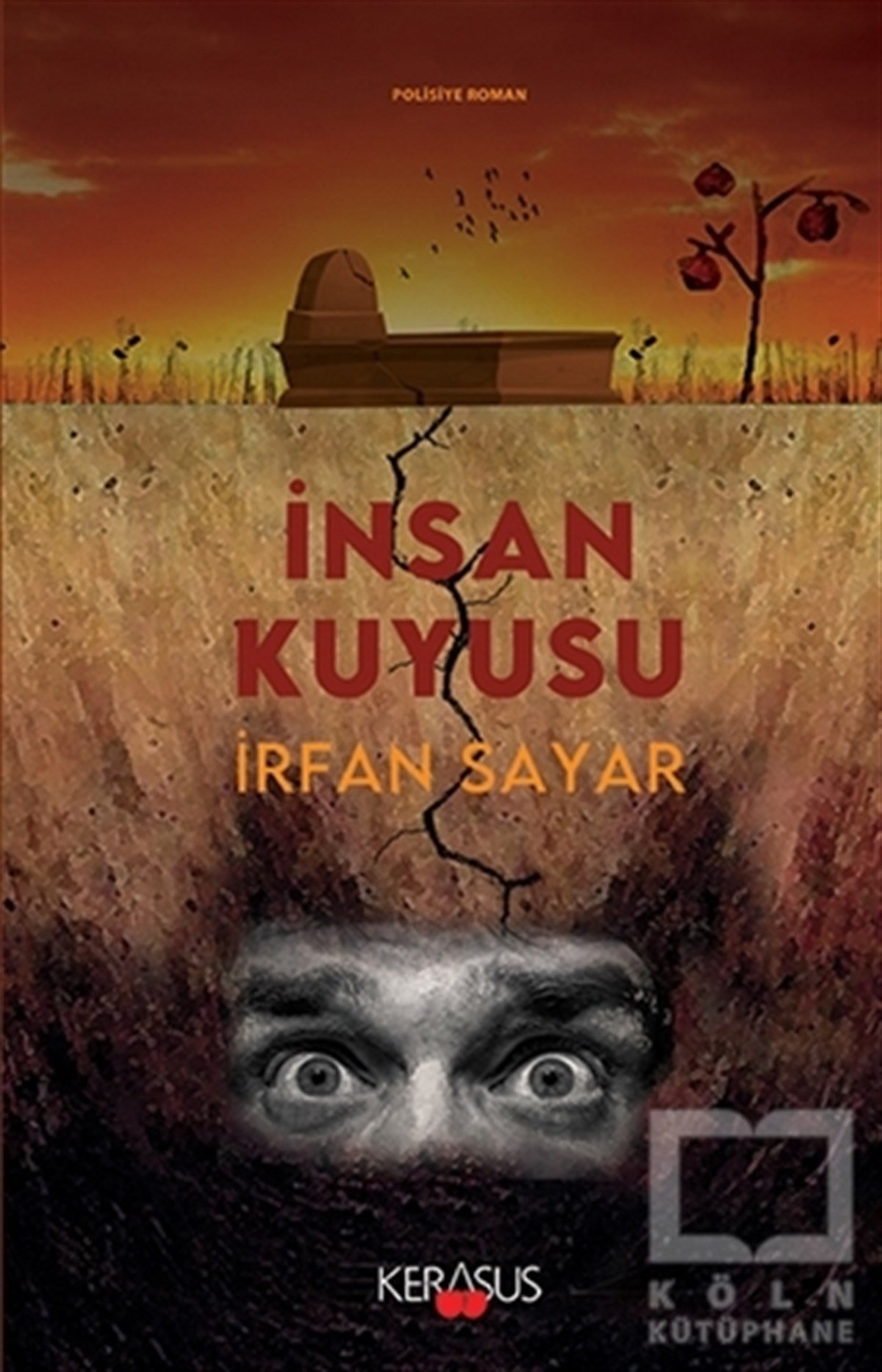 İrfan SayarPolisiye Romanlar & Cinayet Romanlarıİnsan Kuyusu