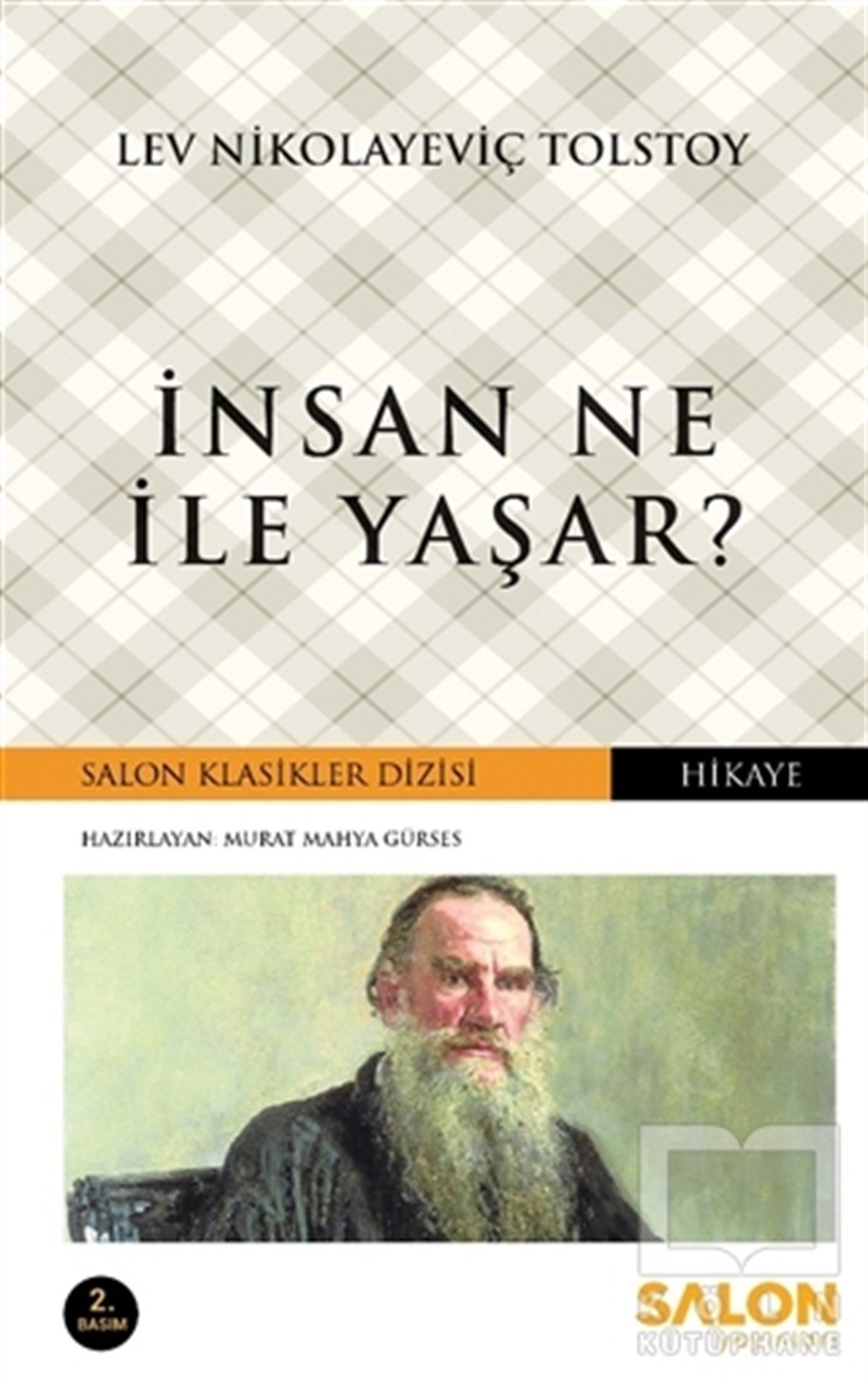 Lev Nikolayeviç TolstoyRus Edebiyatıİnsan Ne İle Yaşar?