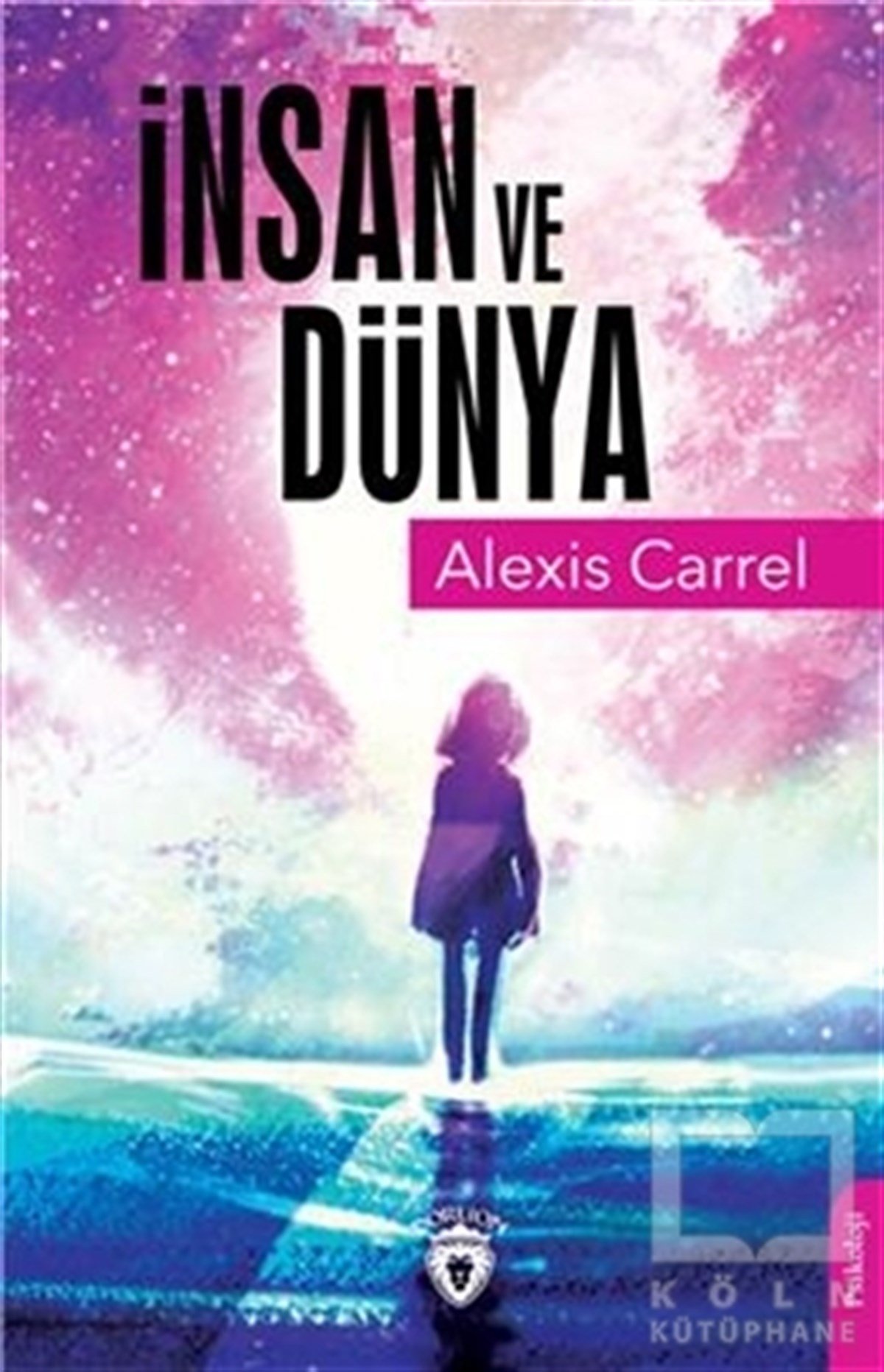 Alexis CarrelPolisiye Romanlar & Cinayet Romanlarıİnsan Ve Dünya