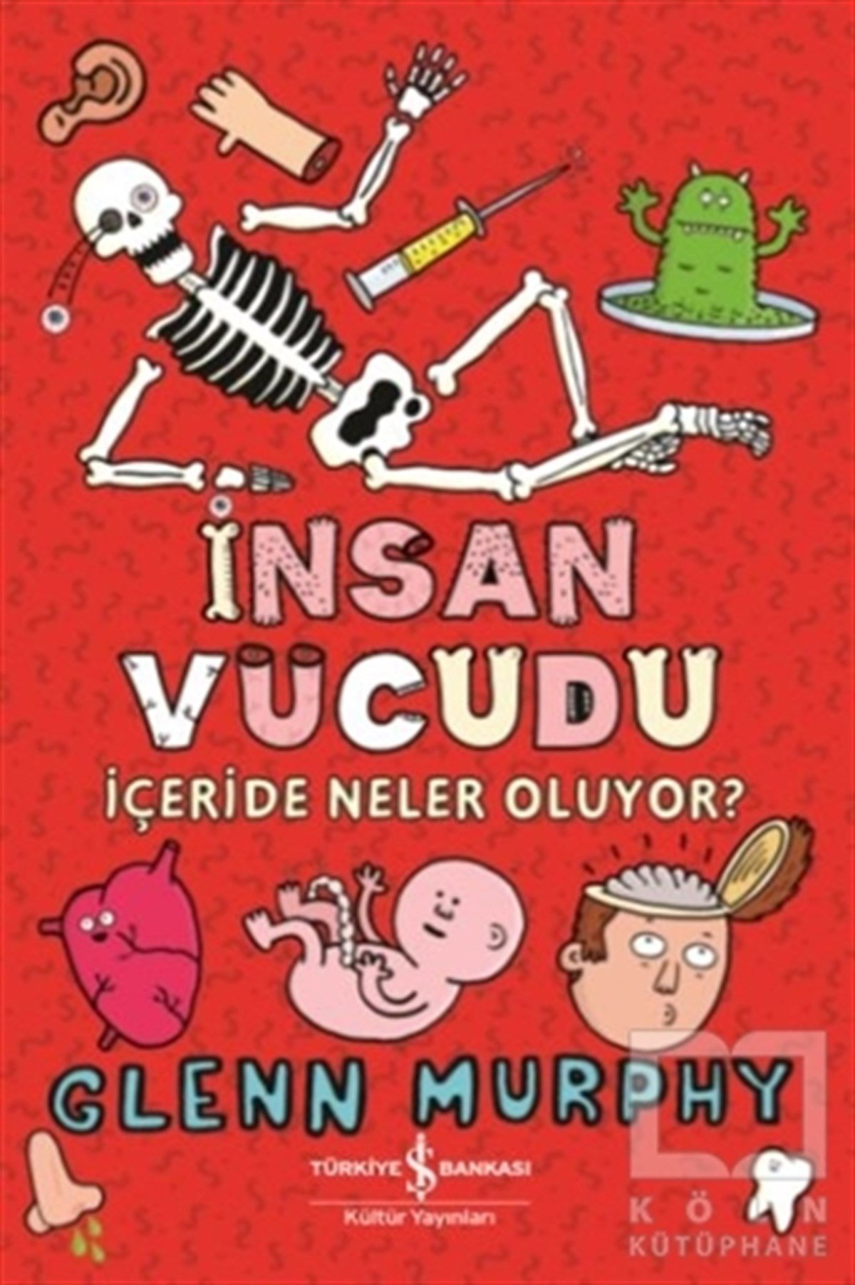 Glenn MurphyHikayelerİnsan Vücudu