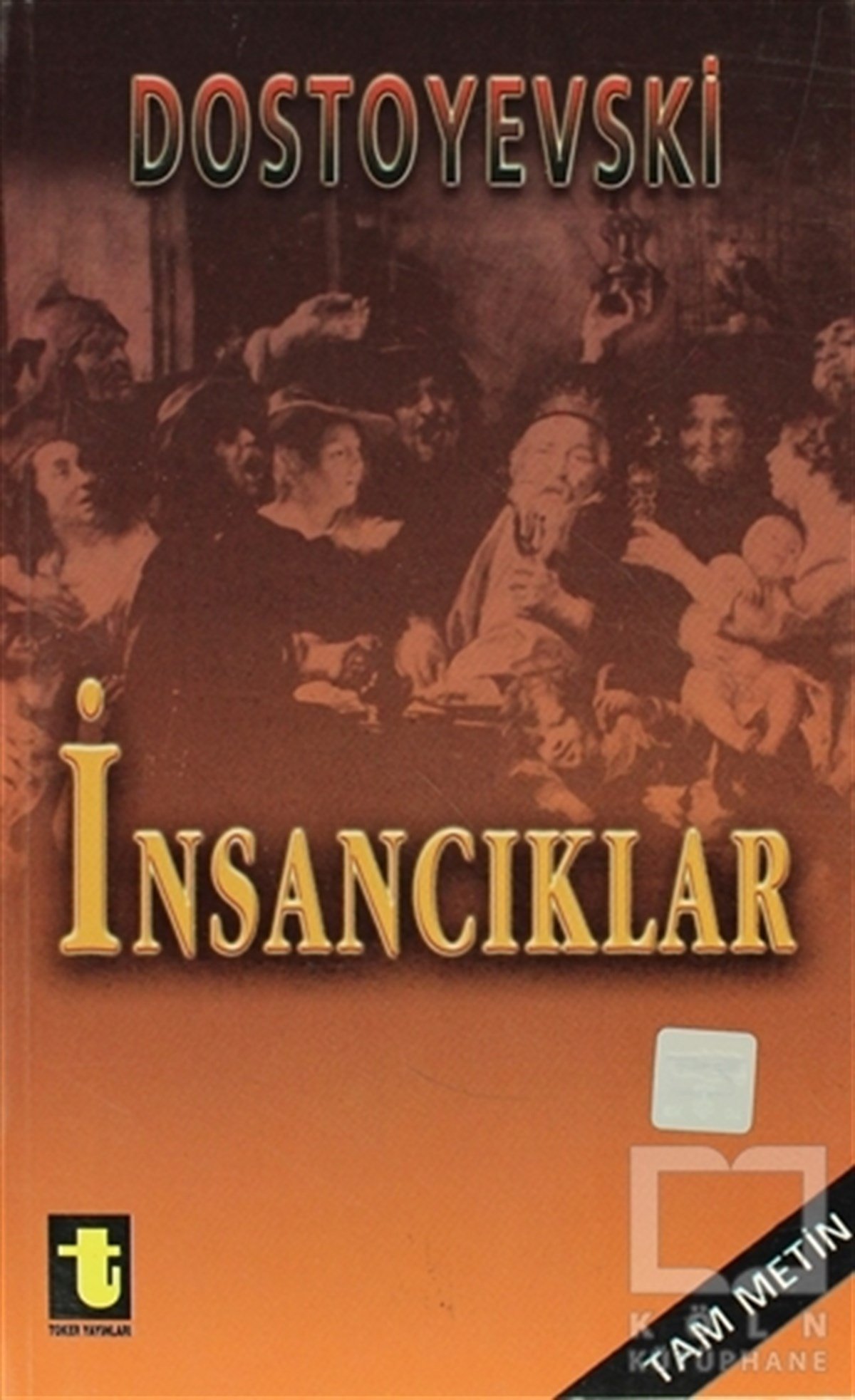 Fyodor Mihayloviç DostoyevskiRus Edebiyatı Kitaplarıİnsancıklar
