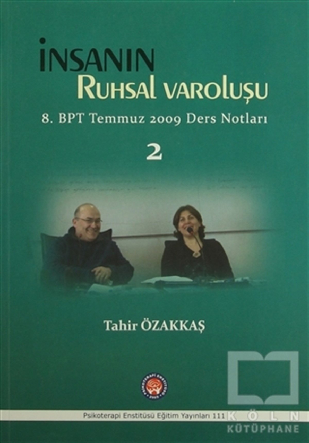 Tahir ÖzakkaşDiğerİnsanın Ruhsal Varoluşu