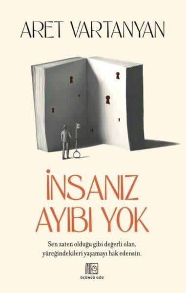 Aret VartanyanKişisel Gelişim Kitaplarıİnsanız Ayıbı Yok
