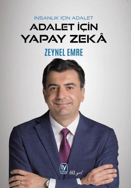 Zeynel EmreHukuk Üzerine Kitaplarİnsanlık İçin Adalet - Adalet İçin Yapay Zeka