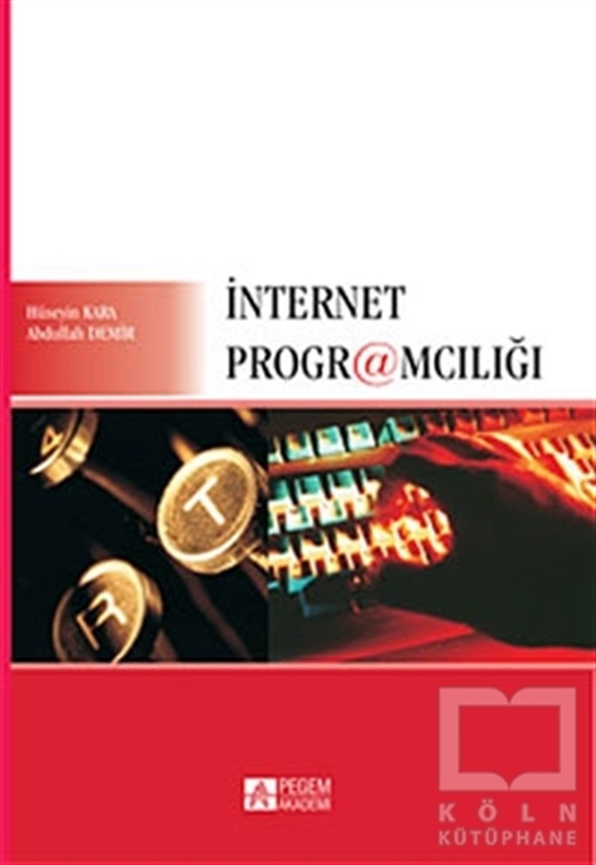 Abdullah DemirProgramlamaİnternet Programcılığı