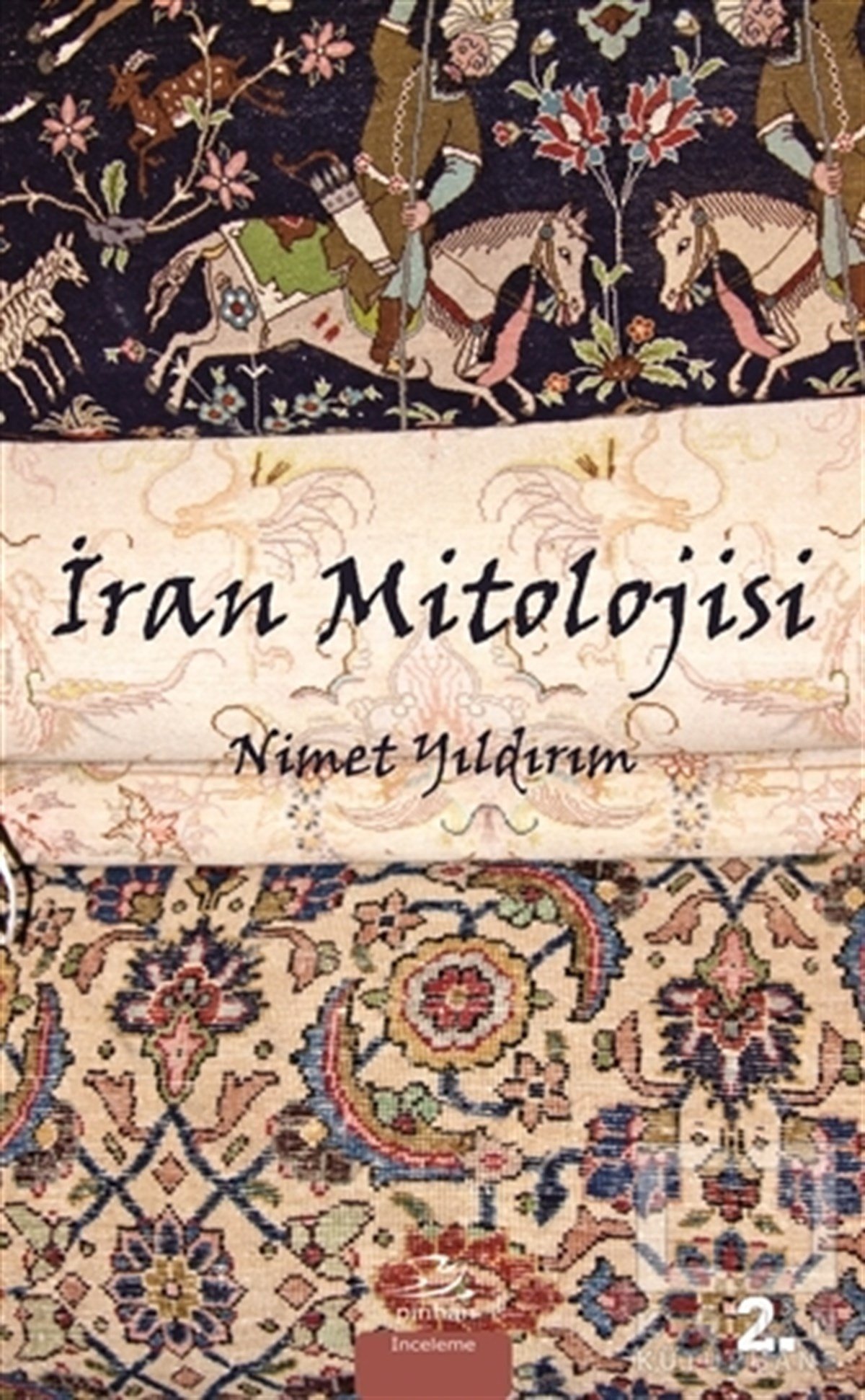 Nimet YıldırımMitolojilerİran Mitolojisi