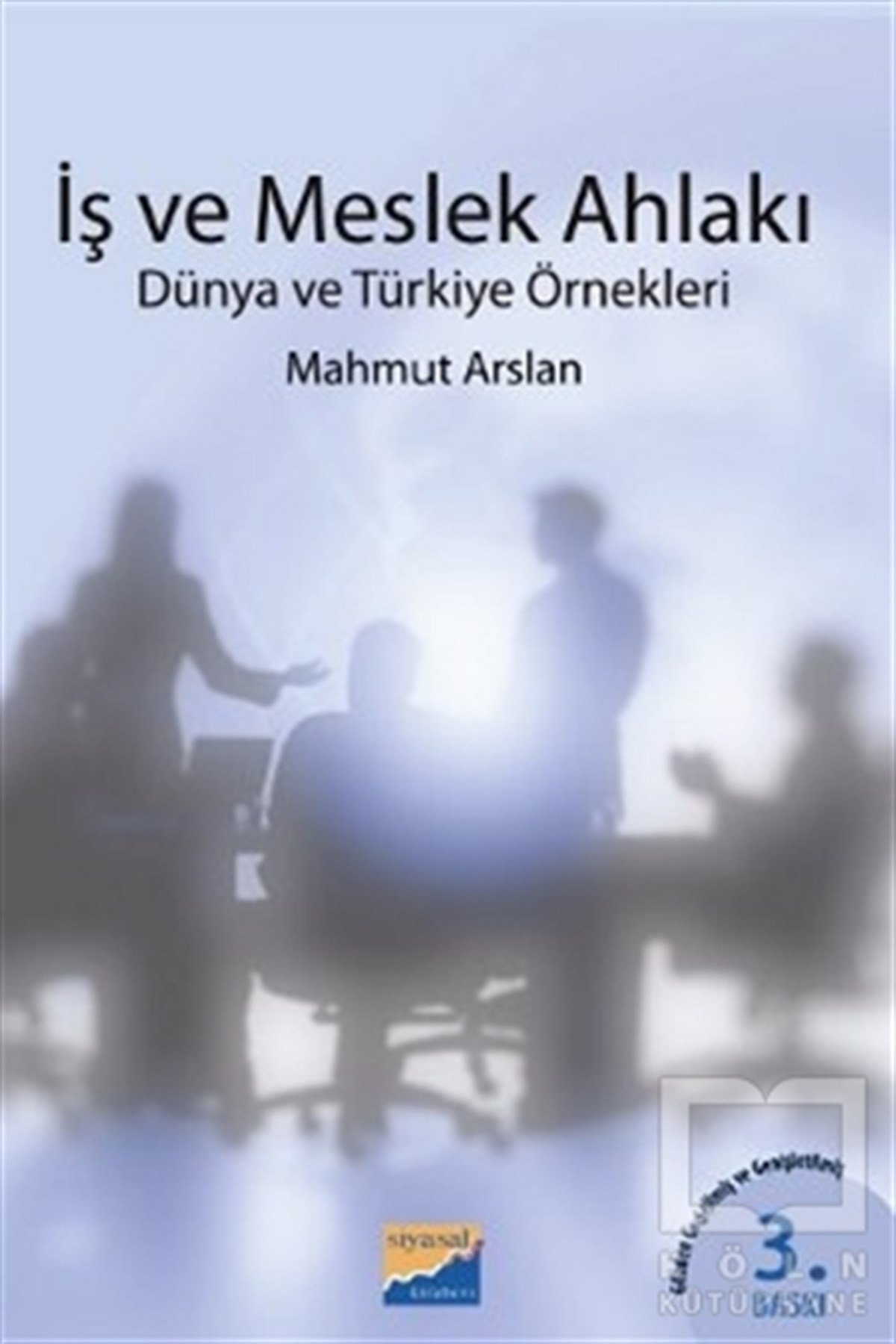 Mahmut ArslanAkademikİş ve Meslek Ahlakı