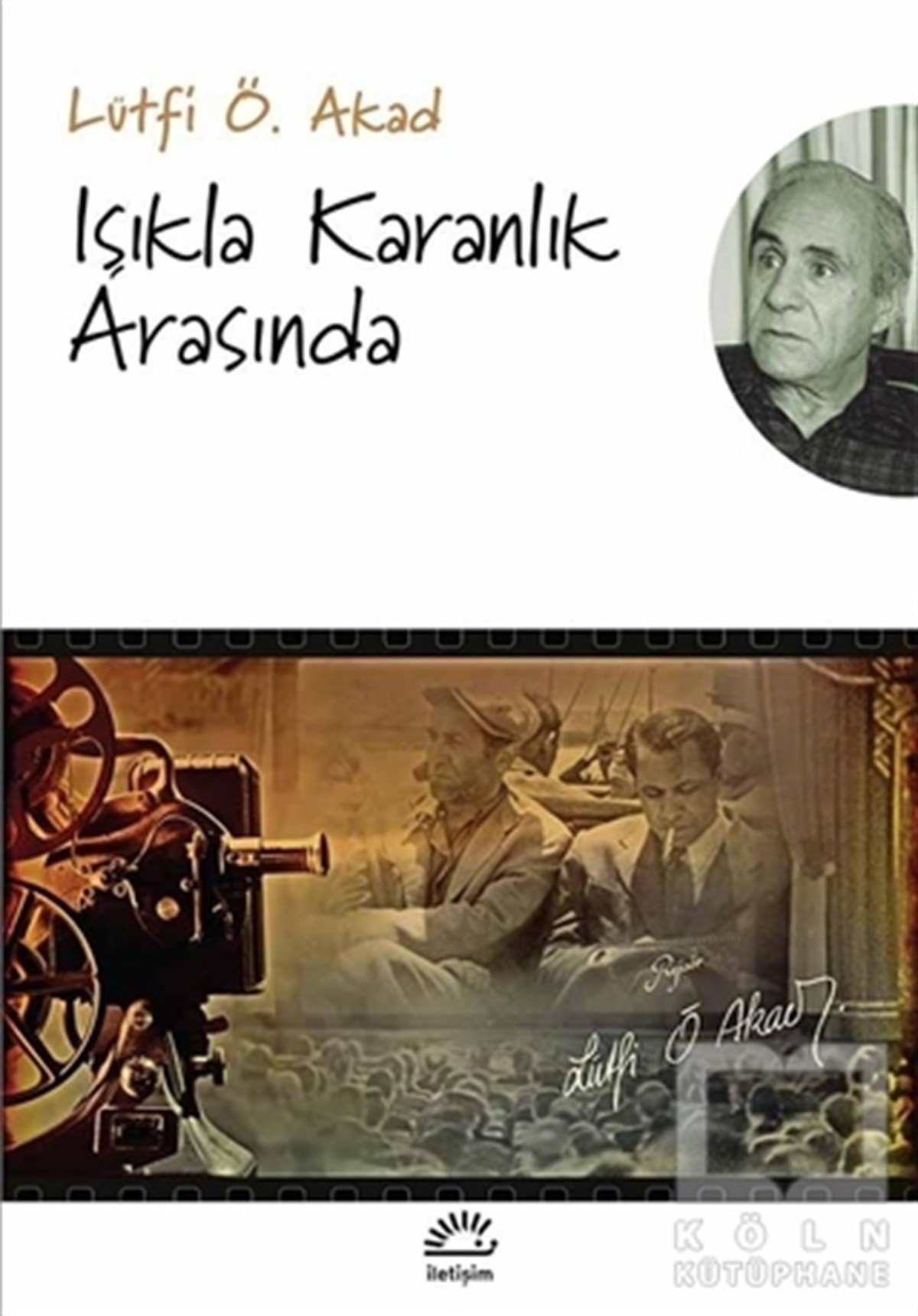Lütfi Ömer AkadTürk EdebiyatıIşıkla Karanlık Arasında