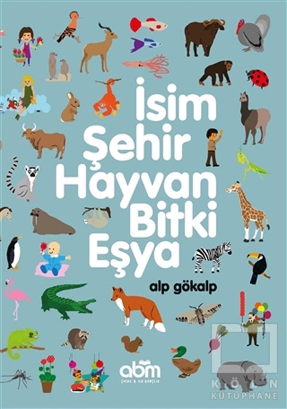 Alp GökalpMizahİsim, Şehir, Hayvan, Bitki, Eşya