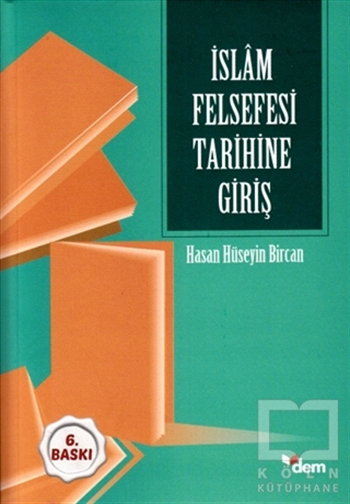 Hasan Hüseyin BircanMüslümanlıkla İlgili Kitaplarİslam Felsefesi Tarihine Giriş