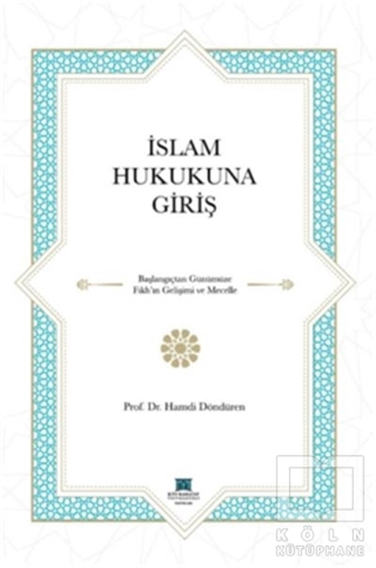 Hamdi Döndürenİslam Hukukuİslam Hukukuna Giriş