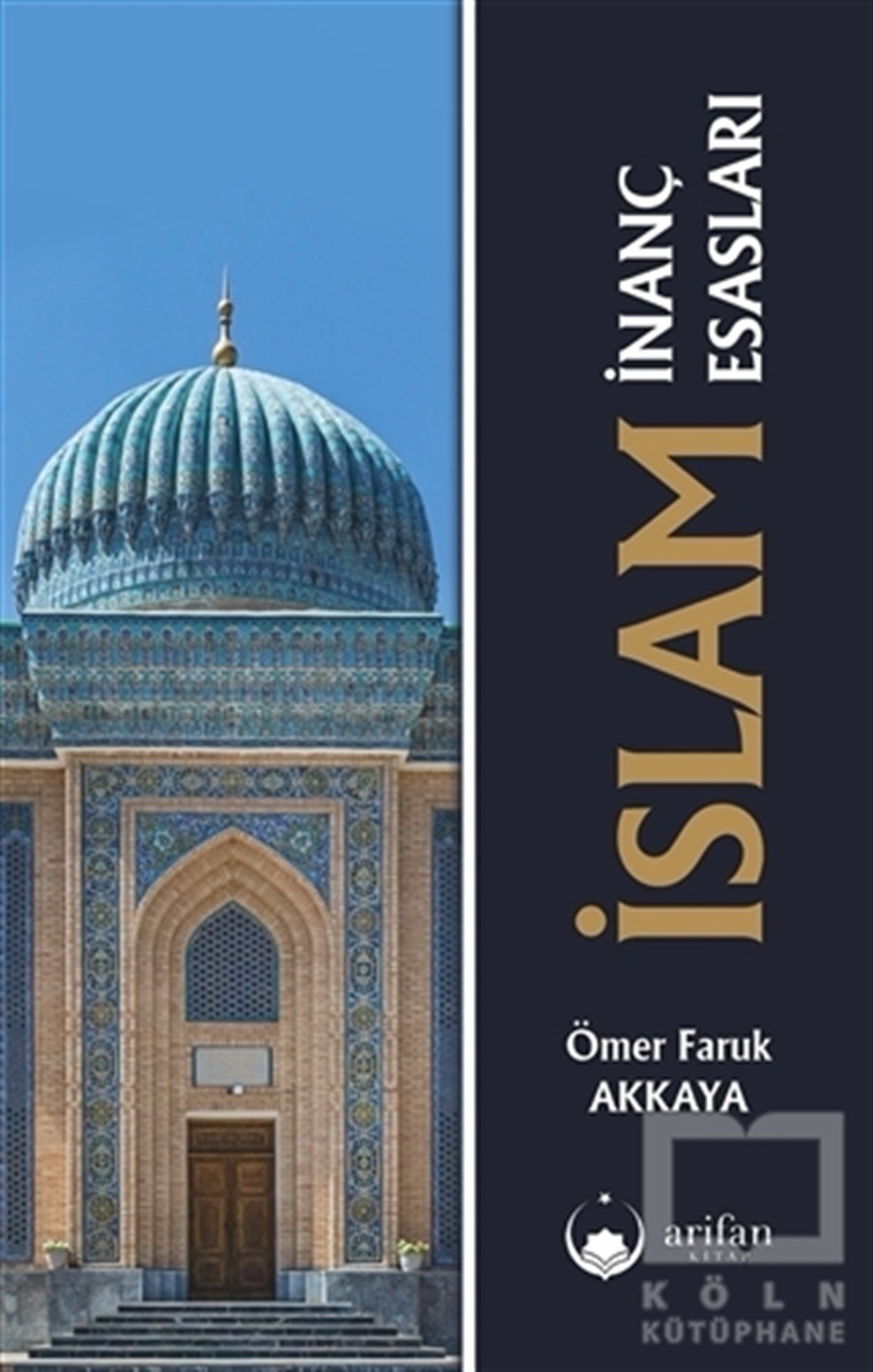 Ömer Faruk akkayaİman Esaslarıİslam İnanç Esasları