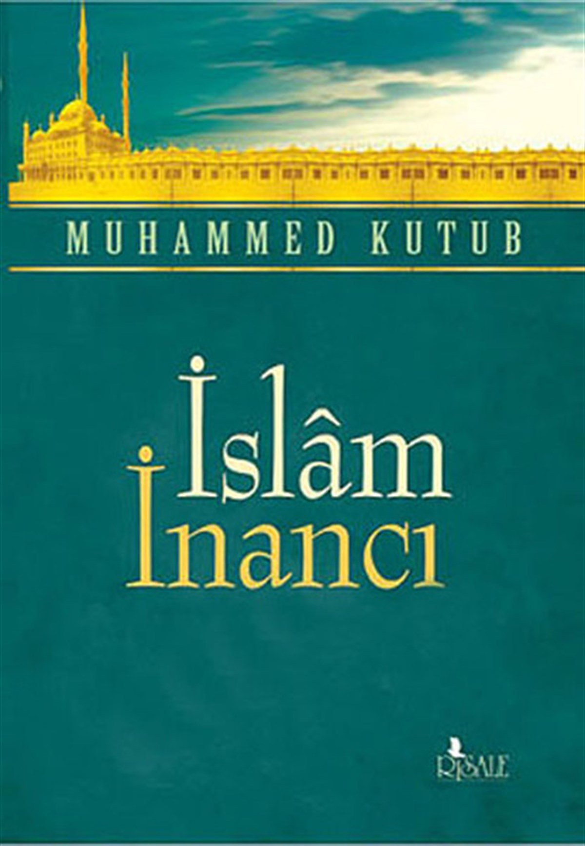 Muhammed Kutubİslami Kitaplarİslam İnancı